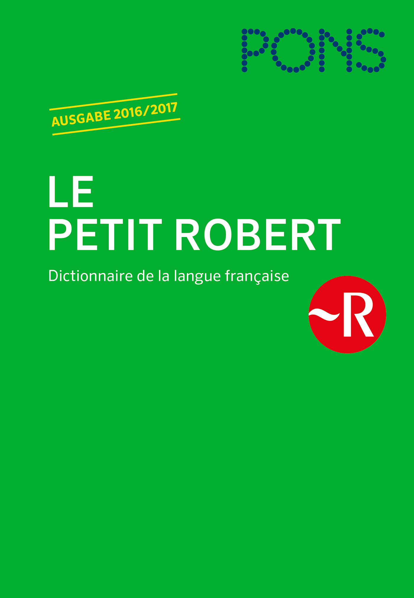 PONS Le Petit Robert 2016/2017 PONS Le Petit Robert 2016/2017