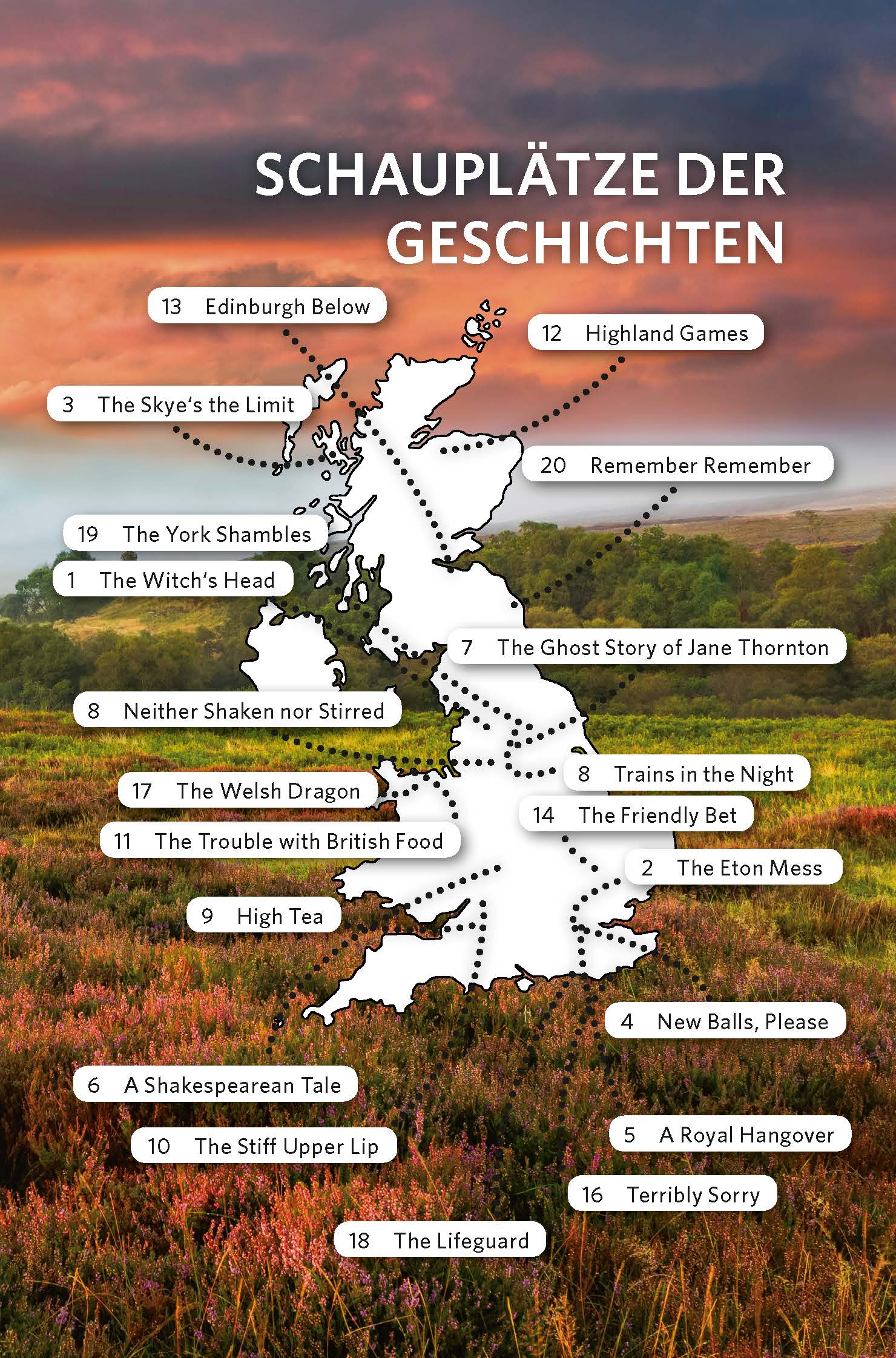 Eine Karte des Vereinigten Königreichs und Irlands mit nummerierten Orten, die durch gepunktete Linien markiert sind und jeweils mit dem Titel einer Geschichte in Deutsch und Englisch beschriftet sind. Im Hintergrund ist eine malerische Landschaft z...