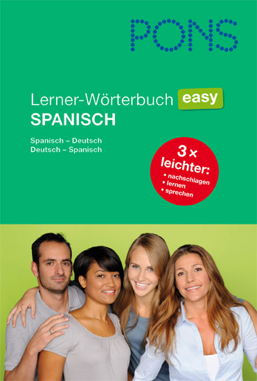 PONS Lerner-Wörterbuch Easy Spanisch Vier lächelnde Erwachsene stehen dicht beieinander vor einem grünen Hintergrund, darunter der Umschlagtext für ein Spanisch-Deutsch-Wörterbuch mit dem Titel PONS Lerner-Wörterbuch easy SPANISCH.