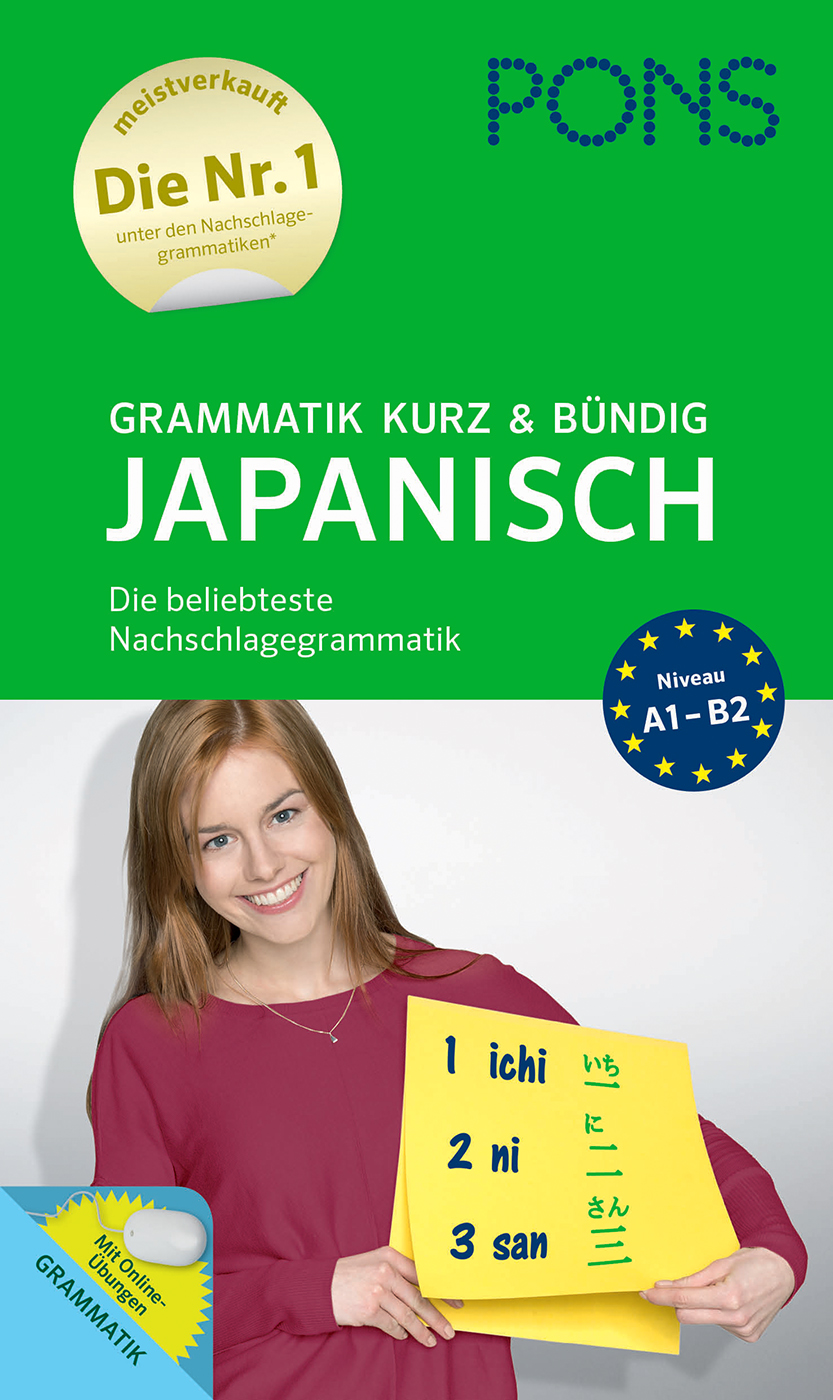 PONS Grammatik kurz und bündig Japanisch PONS Grammatik kurz und bündig Japanisch