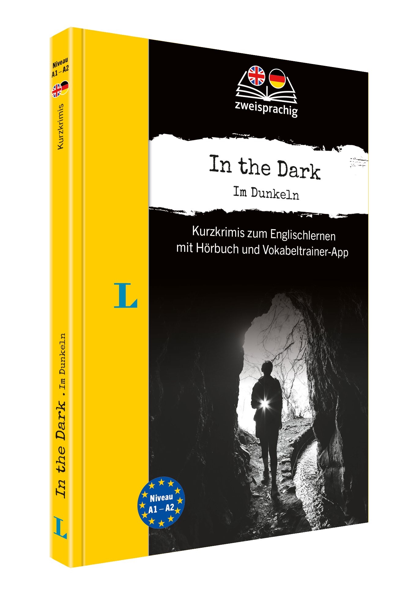Das Buchcover von In the Dark - Im Dunkeln zeigt die Silhouette einer Person, die einen Höhleneingang betritt, mit zweisprachigem englischem und deutschem Text und einer Kennzeichnung für das Niveau A1-A2.