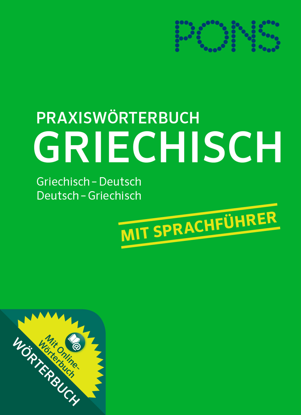 Grüner Einband eines griechisch-deutschen und deutsch-griechischen Praxiswörterbuchs von PONS mit gelb unterlegtem Text MIT SPRACHFÜHRER.