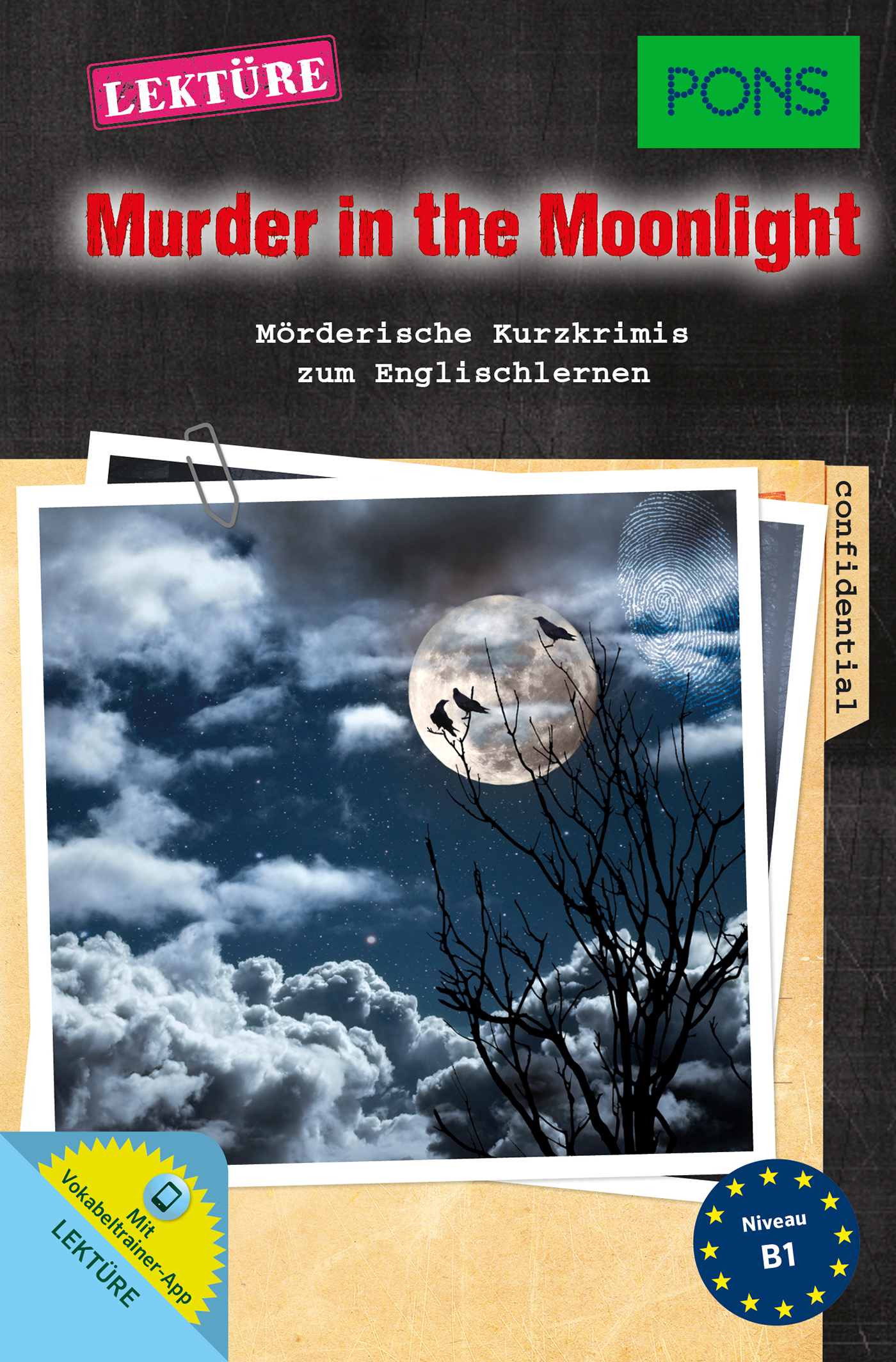 Bucheinband mit Vollmond, Wolken, Ästen und Vögeln; Titel Murder in the Moonlight in roter Schrift, mit zusätzlichem Text in Deutsch und Englisch, Lernstufe B1.