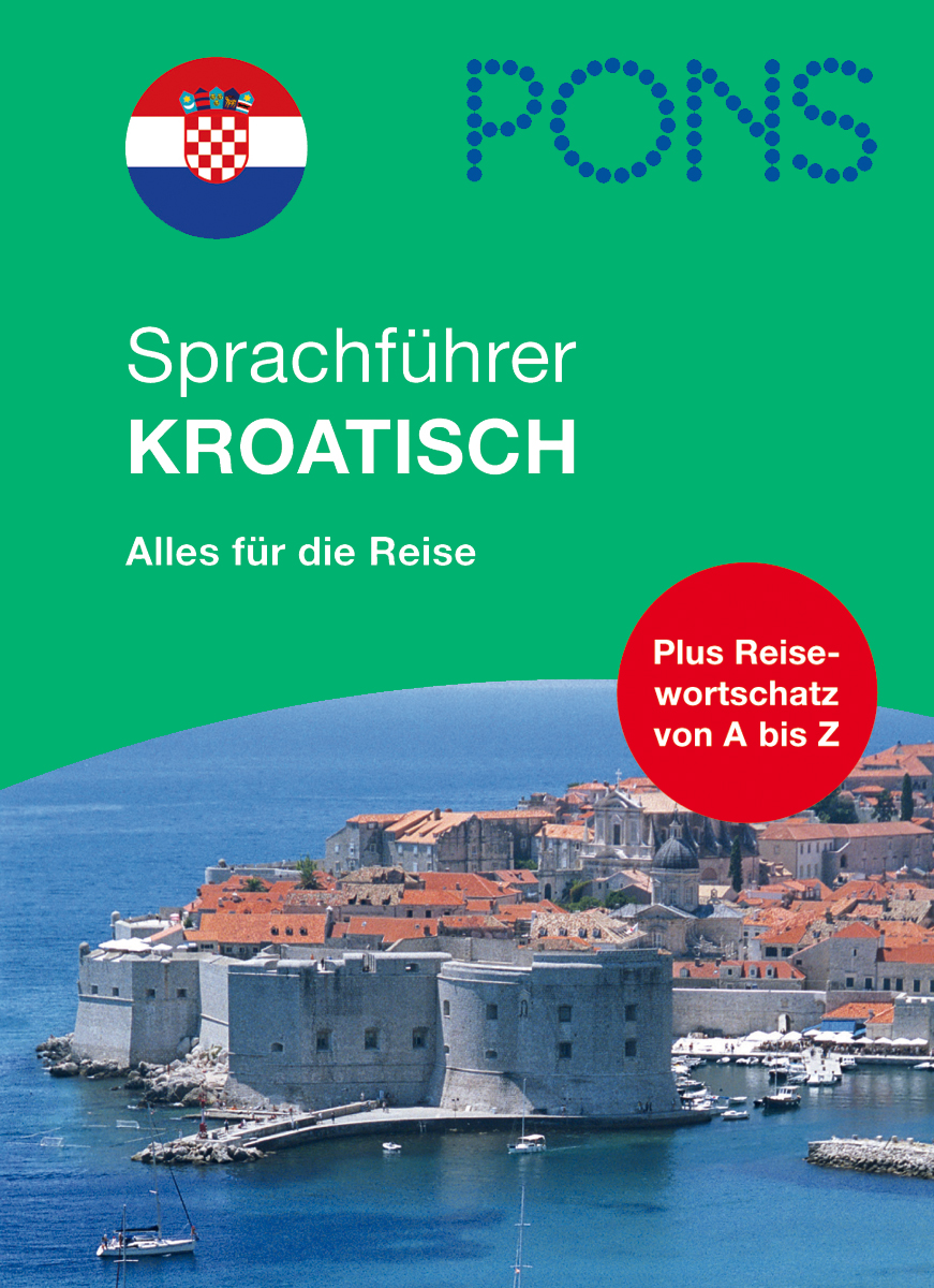 PONS Sprachführer Kroatisch PONS Sprachführer Kroatisch