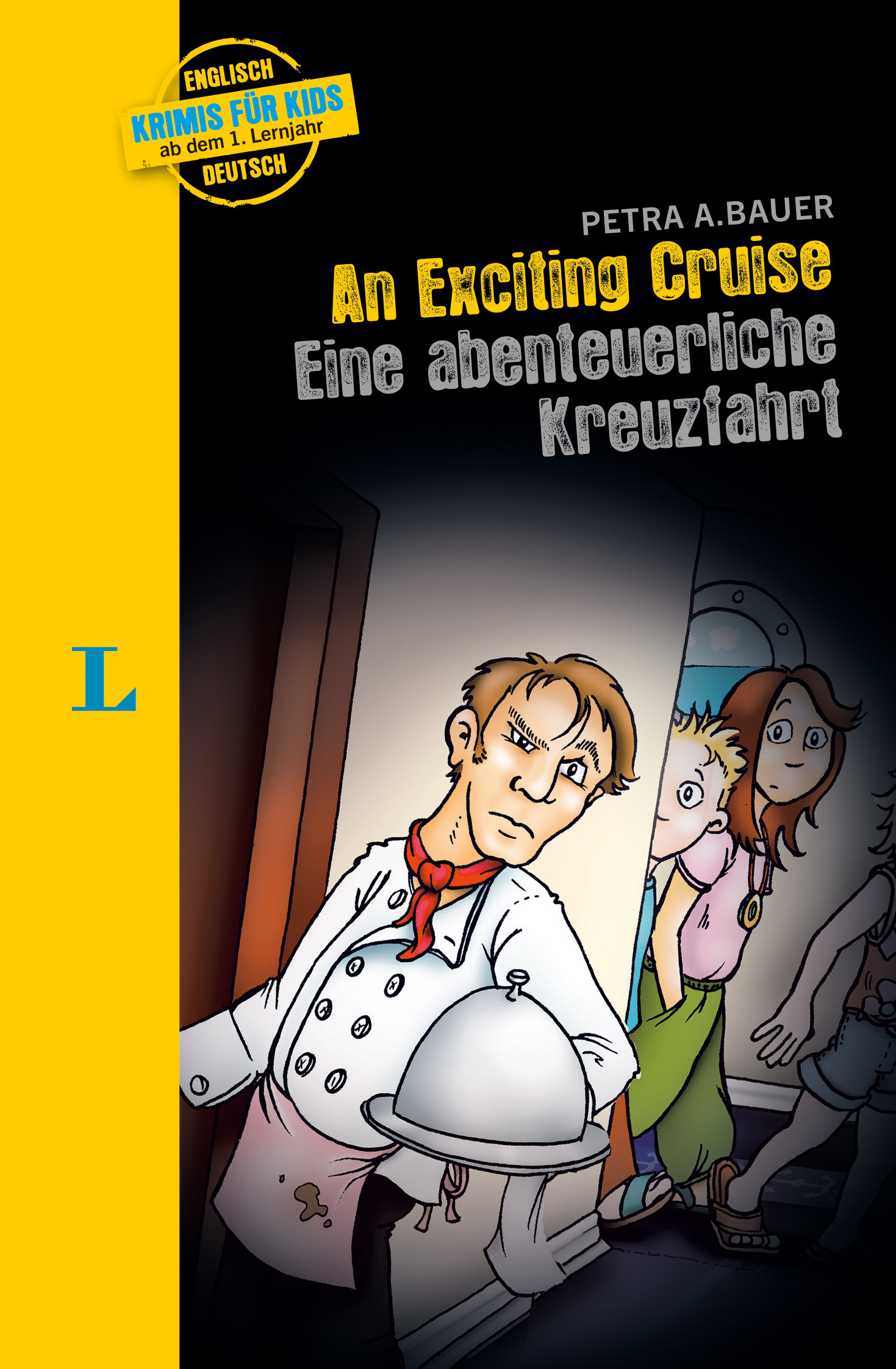 Langenscheidt Krimis für Kids - An Exciting Cruise - Eine abenteuerliche Kreuzfahrt Langenscheidt Krimis für Kids - An Exciting Cruise - Eine abenteuerliche Kreuzfahrt