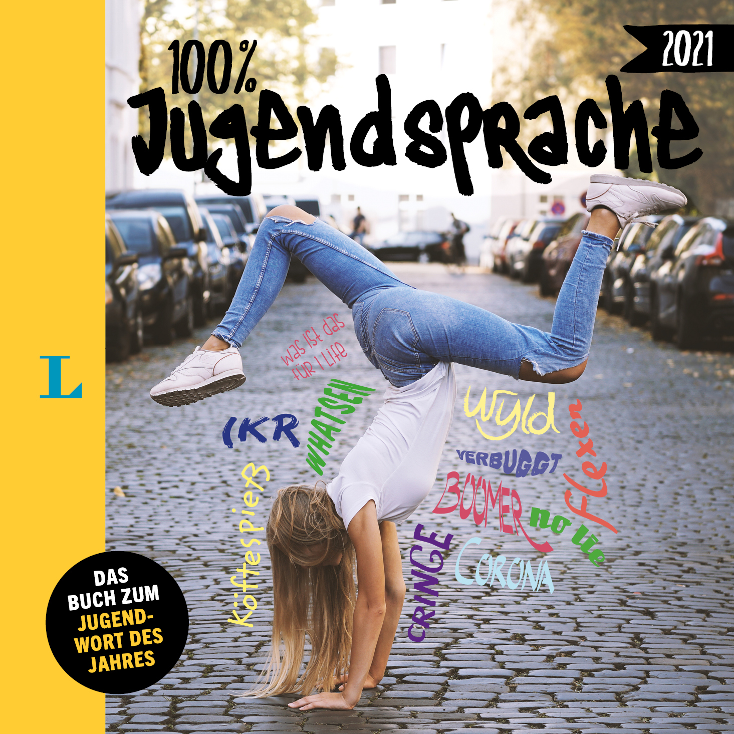 Langenscheidt 100 Prozent Jugendsprache 2021 Langenscheidt 100 Prozent Jugendsprache 2021