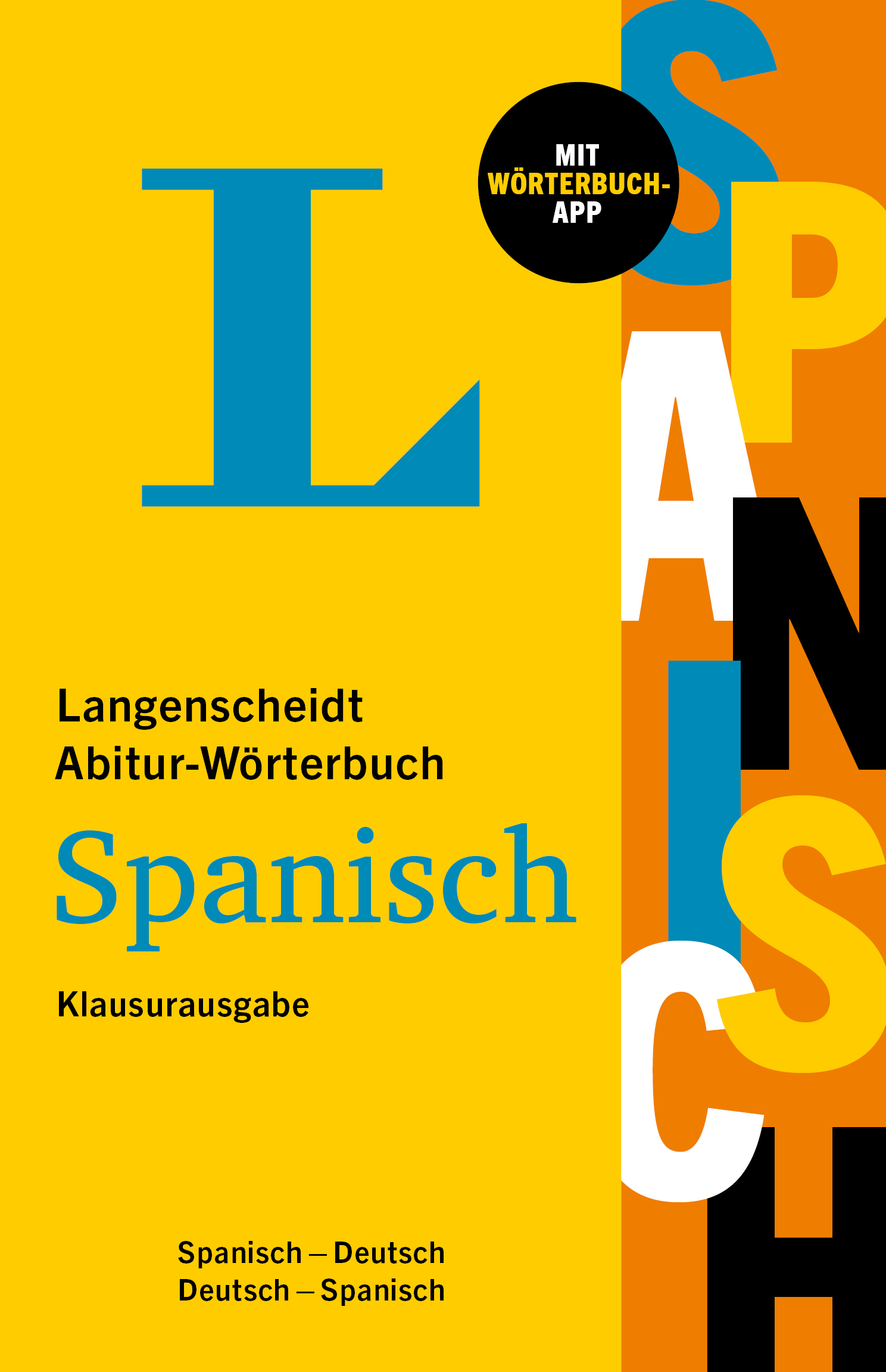 Langenscheidt Abitur-Wörterbuch Spanisch Klausurausgabe Langenscheidt Abitur-Wörterbuch Spanisch Klausurausgabe