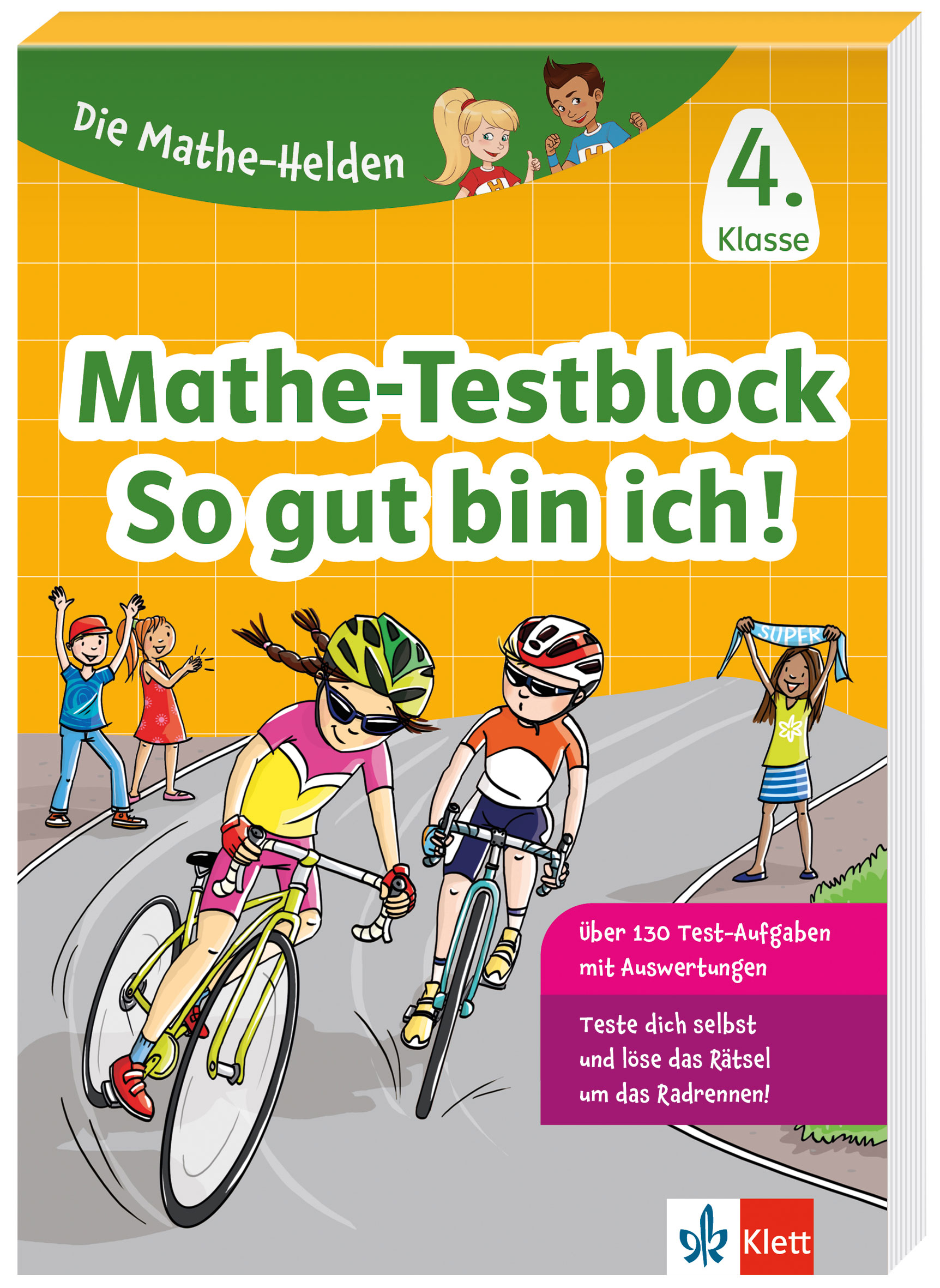 Klett Die Mathe-Helden: Mathe-Testblock So gut bin ich! 4. Klasse Klett Die Mathe-Helden: Mathe-Testblock So gut bin ich! 4. Klasse
