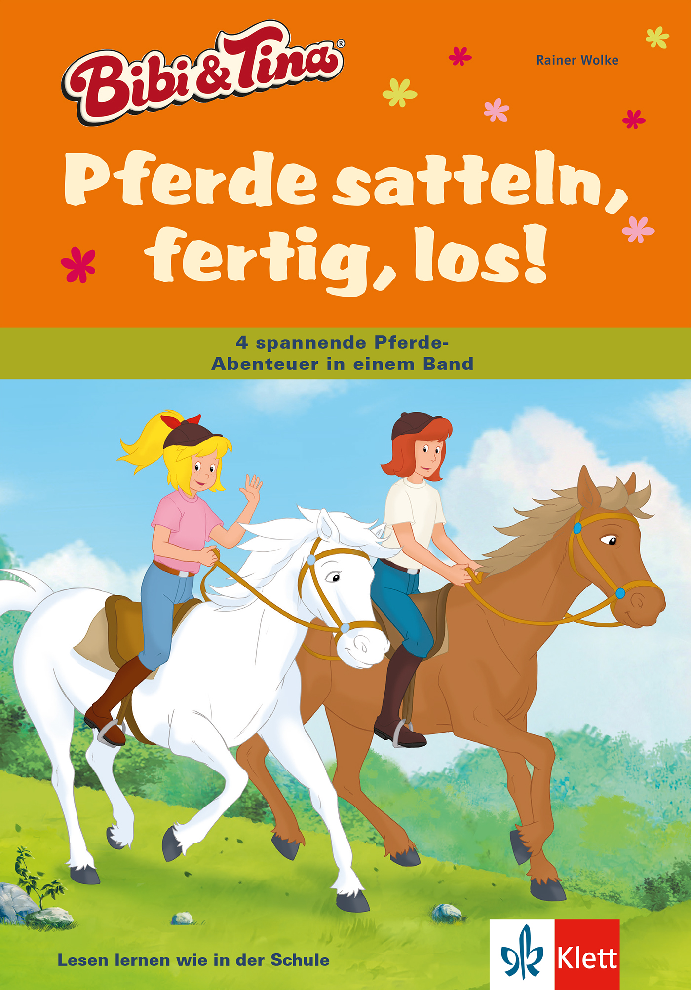 Das Cover von Bibi & Tina: Pferde satteln, fertig, los! zeigt zwei Mädchen, die auf Pferden in einer grünen Wiese reiten, mit den Angaben zum Buch und zum Verlag am oberen Rand.