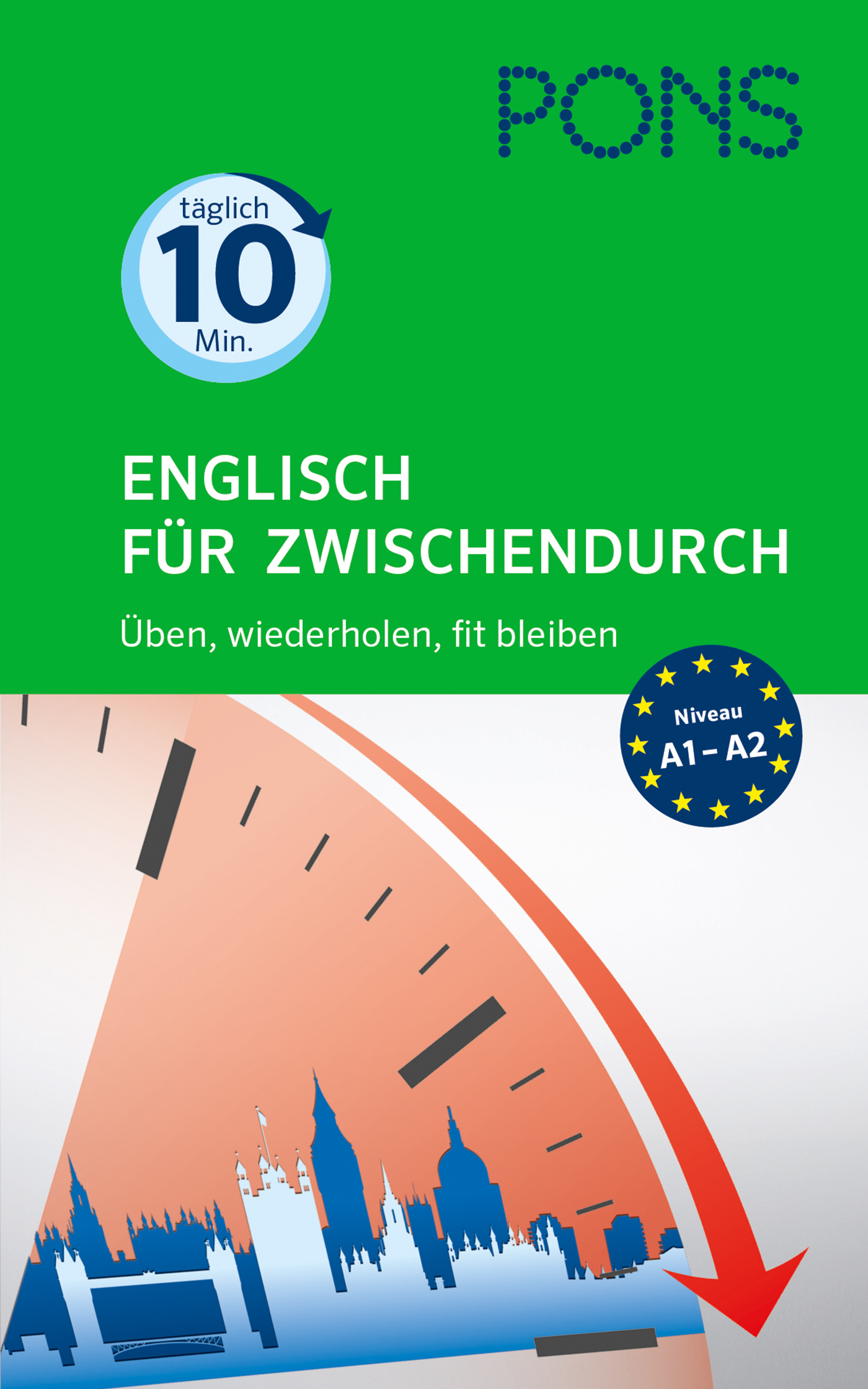 Das Buchcover zeigt eine Uhr und Gebäude, mit einem Text auf Deutsch, der das Englischlernen für das Niveau A1-A2 in 10 Minuten täglich fördert.