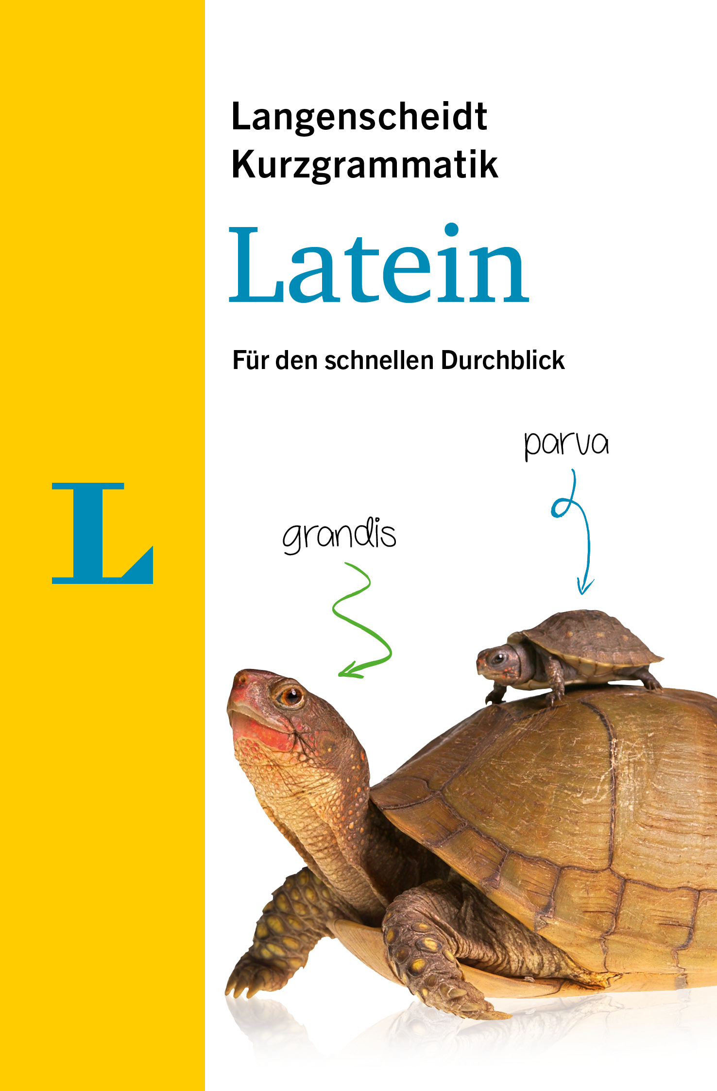 Langenscheidt Kurzgrammatik Latein Langenscheidt Kurzgrammatik Latein
