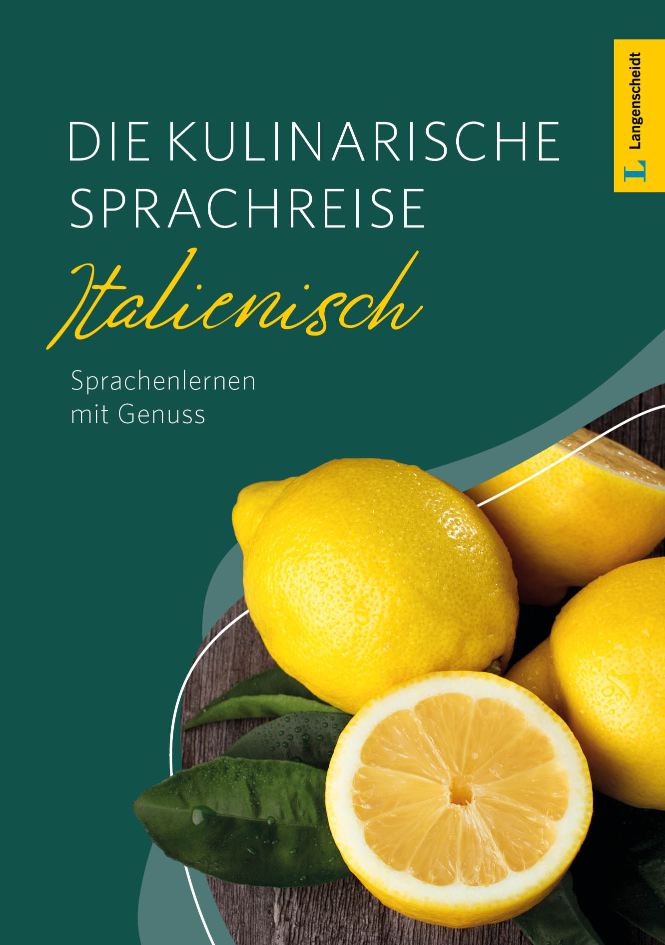 Langenscheidt Die kulinarische Sprachreise Italienisch Langenscheidt Die kulinarische Sprachreise Italienisch
