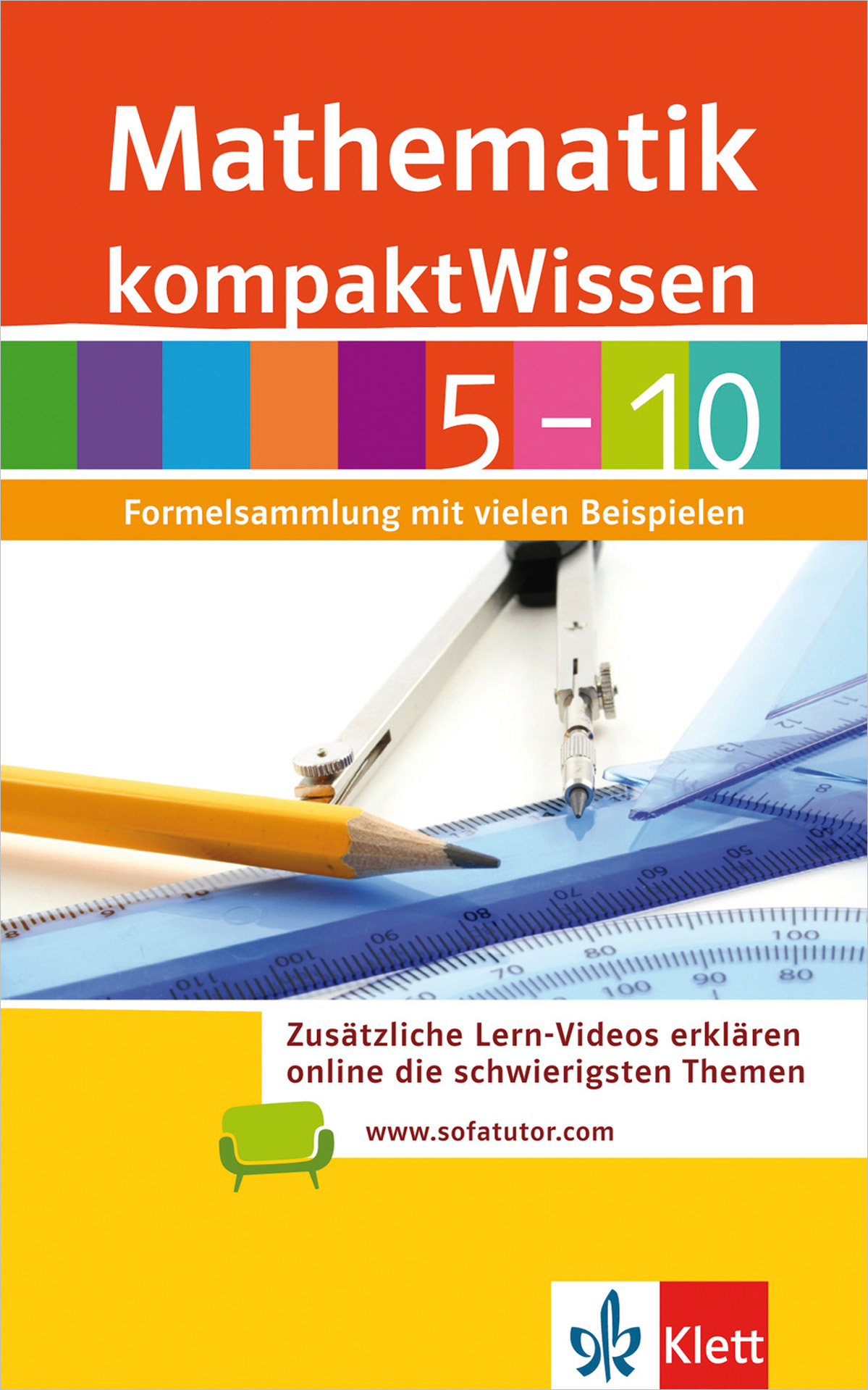 Umschlag eines deutschen Mathematikbuchs für die Klassen 5-10 mit geometrischen Werkzeugen, einem bunten Balken und Verweisen auf Online-Lernvideos; erschienen bei Klett.