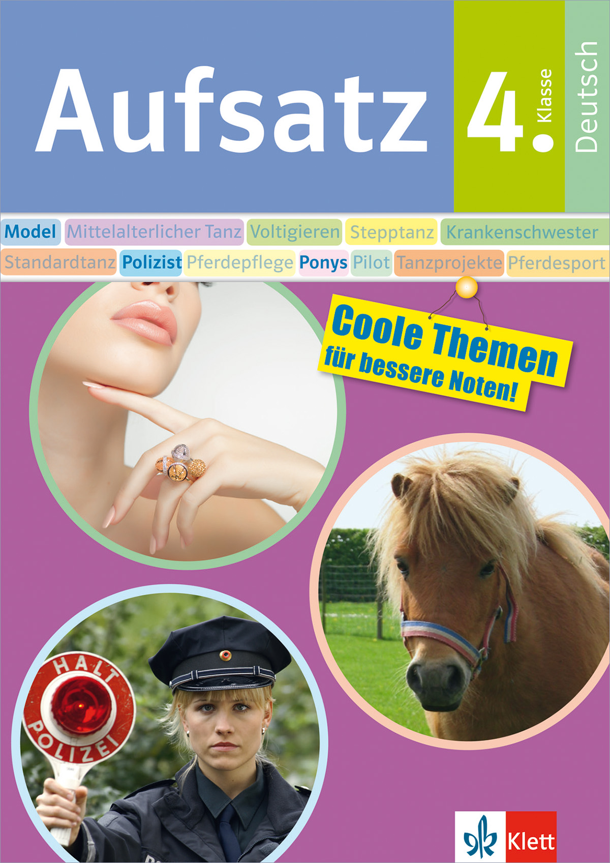 Klett Aufsatz 4. Klasse Deutsch Umschlag eines deutschen Arbeitsbuchs mit dem Titel Aufsatz 4. Klasse mit Abbildungen einer Frau mit Ring, eines braunen Ponys und eines Polizisten sowie buntem Text und Etiketten zu Aufsatzthemen.