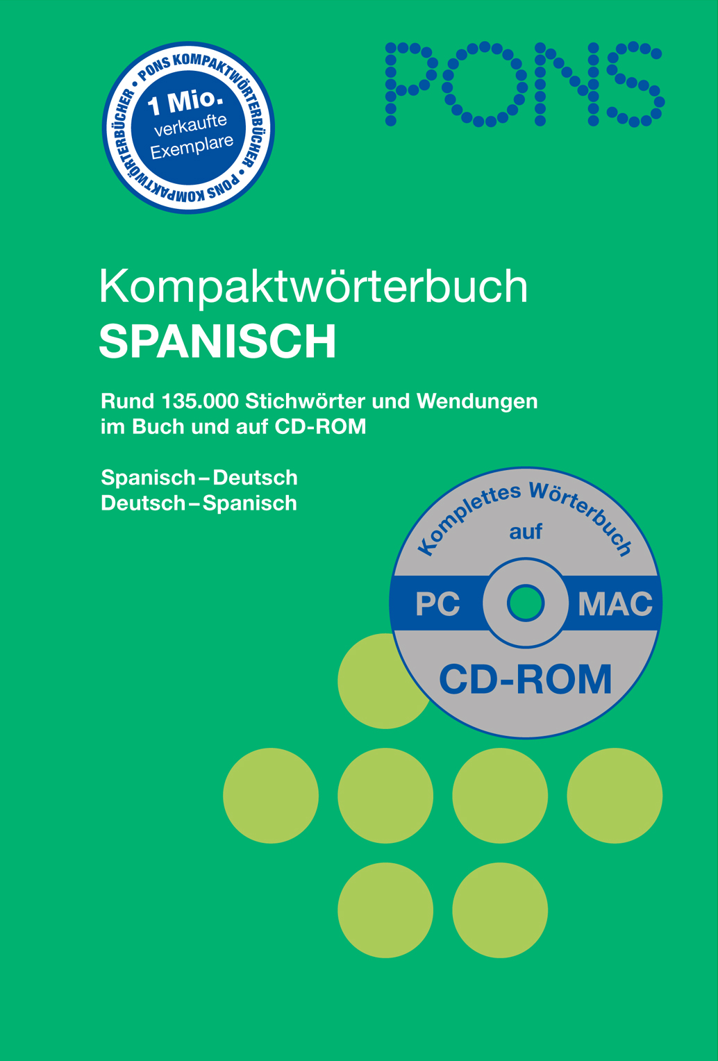 PONS Kompaktwörterbuch Spanisch mit CD-ROM PONS Kompaktwörterbuch Spanisch mit CD-ROM