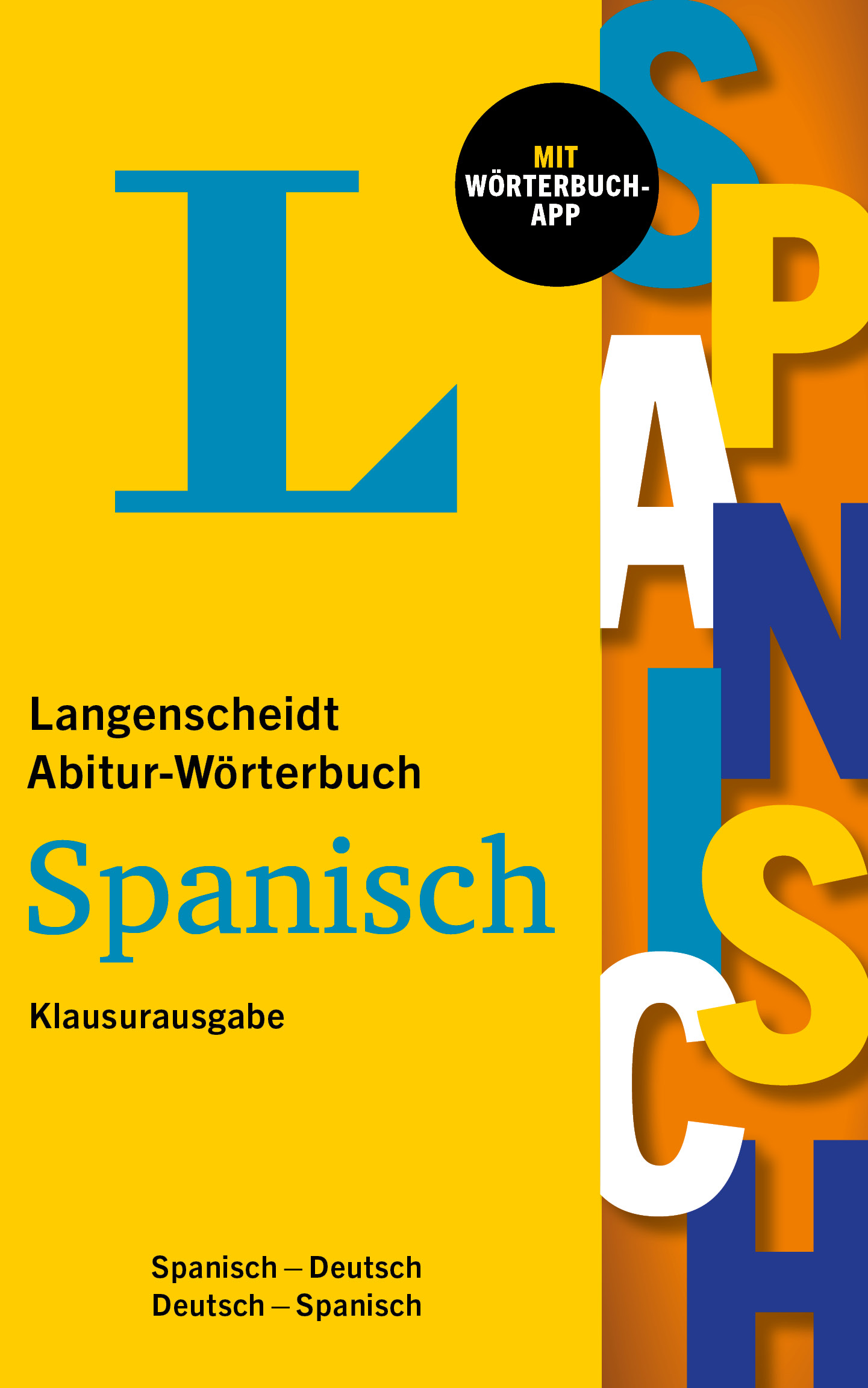 Langenscheidt Abitur-Wörterbuch Spanisch Klausurausgabe Langenscheidt Abitur-Wörterbuch Spanisch Klausurausgabe