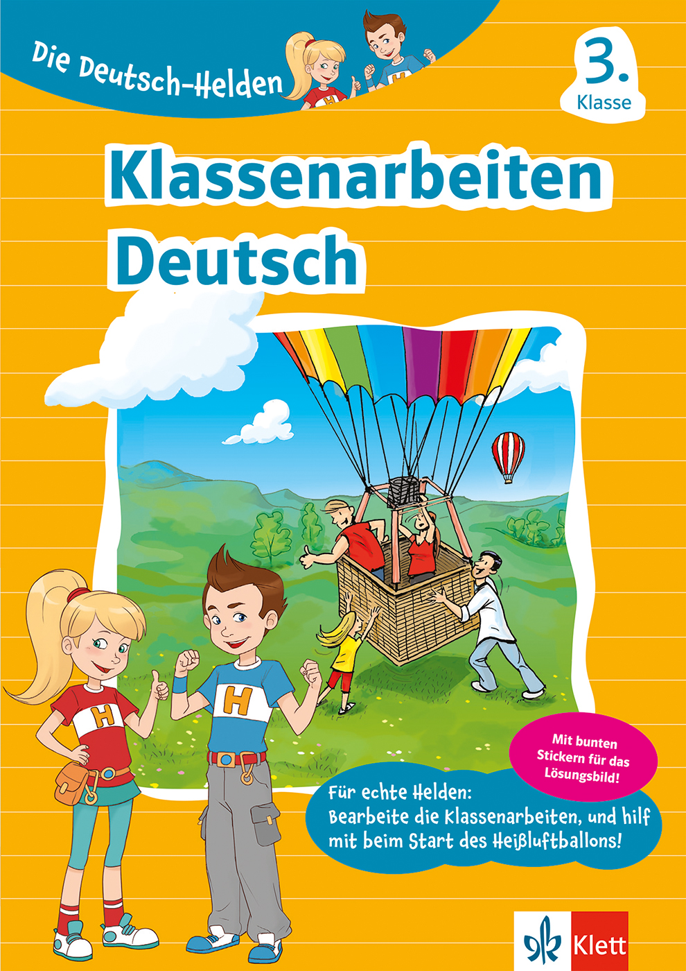 Klett Die Deutsch-Helden: Klassenarbeiten Deutsch 3. Klasse Umschlag eines Deutscharbeitsheftes für die 3. Klasse mit dem Titel Klassenarbeiten Deutsch, das Cartoon-Kinder in der Nähe eines bunten Heißluftballons zeigt.