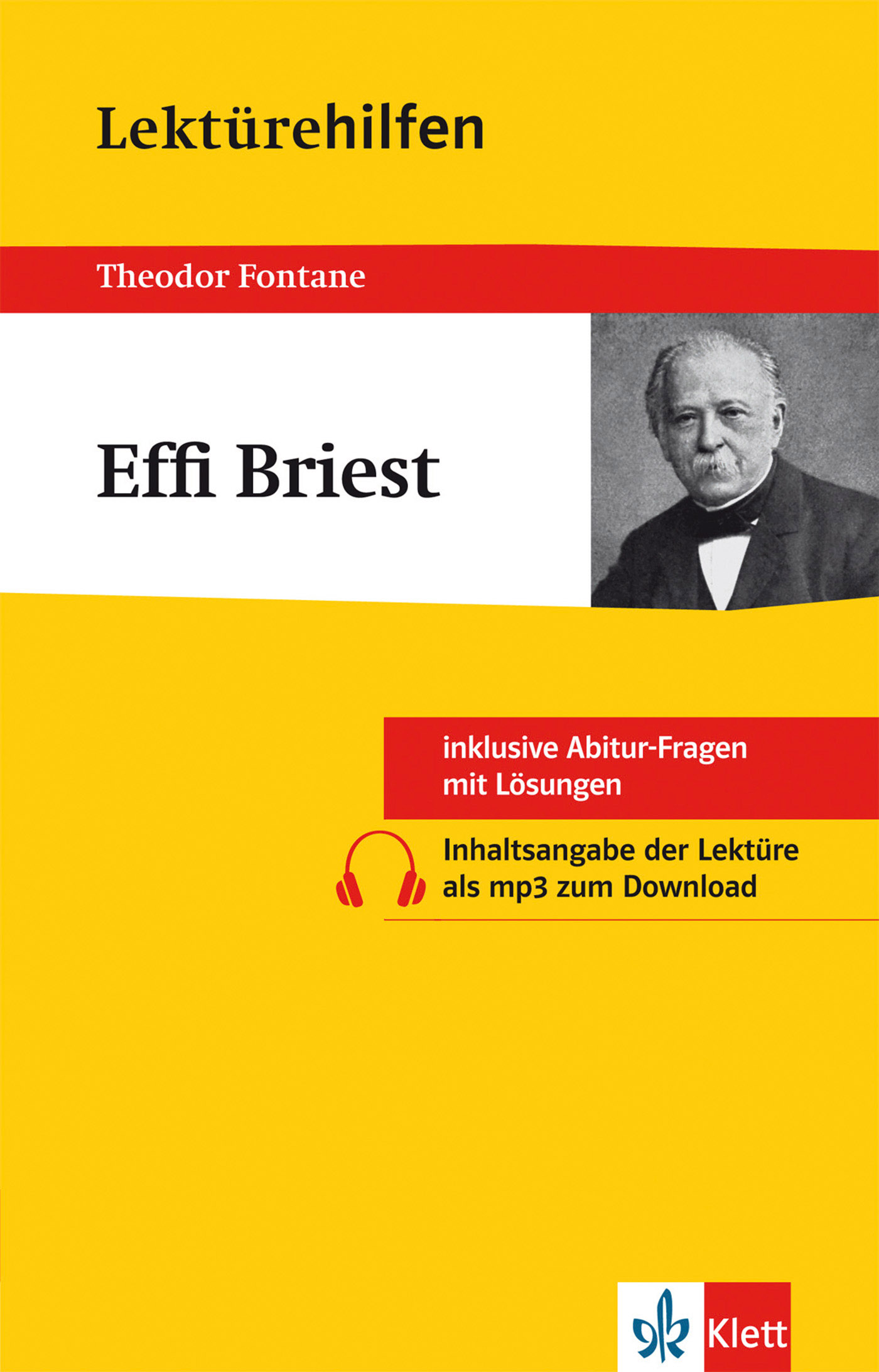 Buchumschlag von Effi Briest von Theodor Fontane mit einem Porträt des Autors, gelben und roten Designelementen und einem Text über Lernhilfen und herunterladbare Audioinhalte.