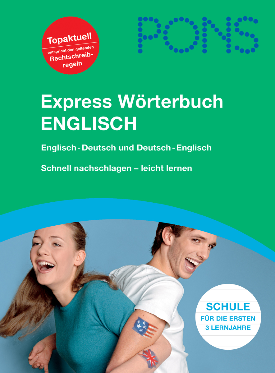 Das Cover eines PONS Express Englisch-Wörterbuchs zeigt ein lächelndes Mädchen und einen lächelnden Jungen mit aufgemalten britischen und amerikanischen Flaggen auf dem Arm, die für ein einfaches Erlernen der Sprache in den ersten Schuljahren we...
