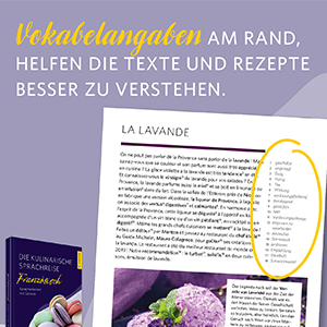 Eine deutschsprachige Werbung für ein französisches Kochbuch zeigt eine Beispielrezeptseite mit einer gelb hervorgehobenen Vokabelliste auf der rechten Seite.