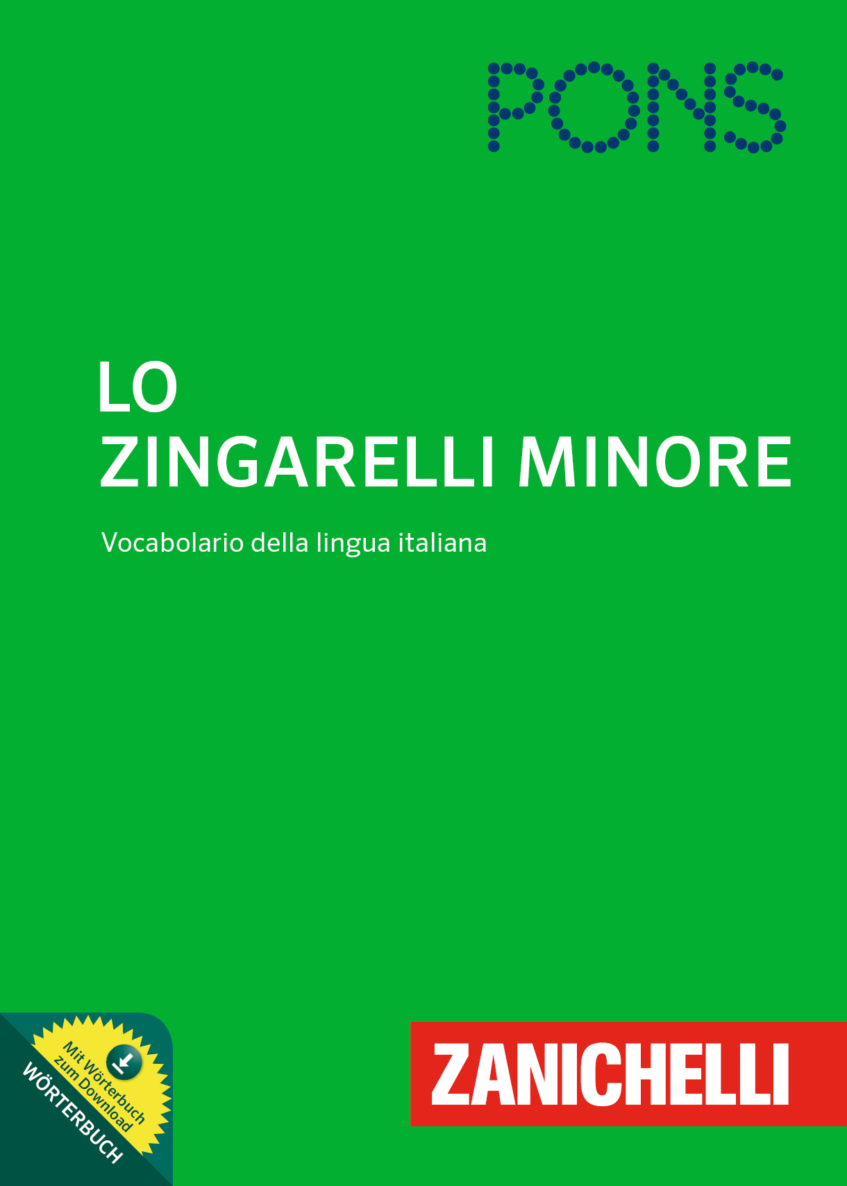 Cover des Buches Lo Zingarelli Minore: Vocabolario della lingua italiana, herausgegeben von Zanichelli, mit grünem Hintergrund und PONS-Logo am oberen Rand.