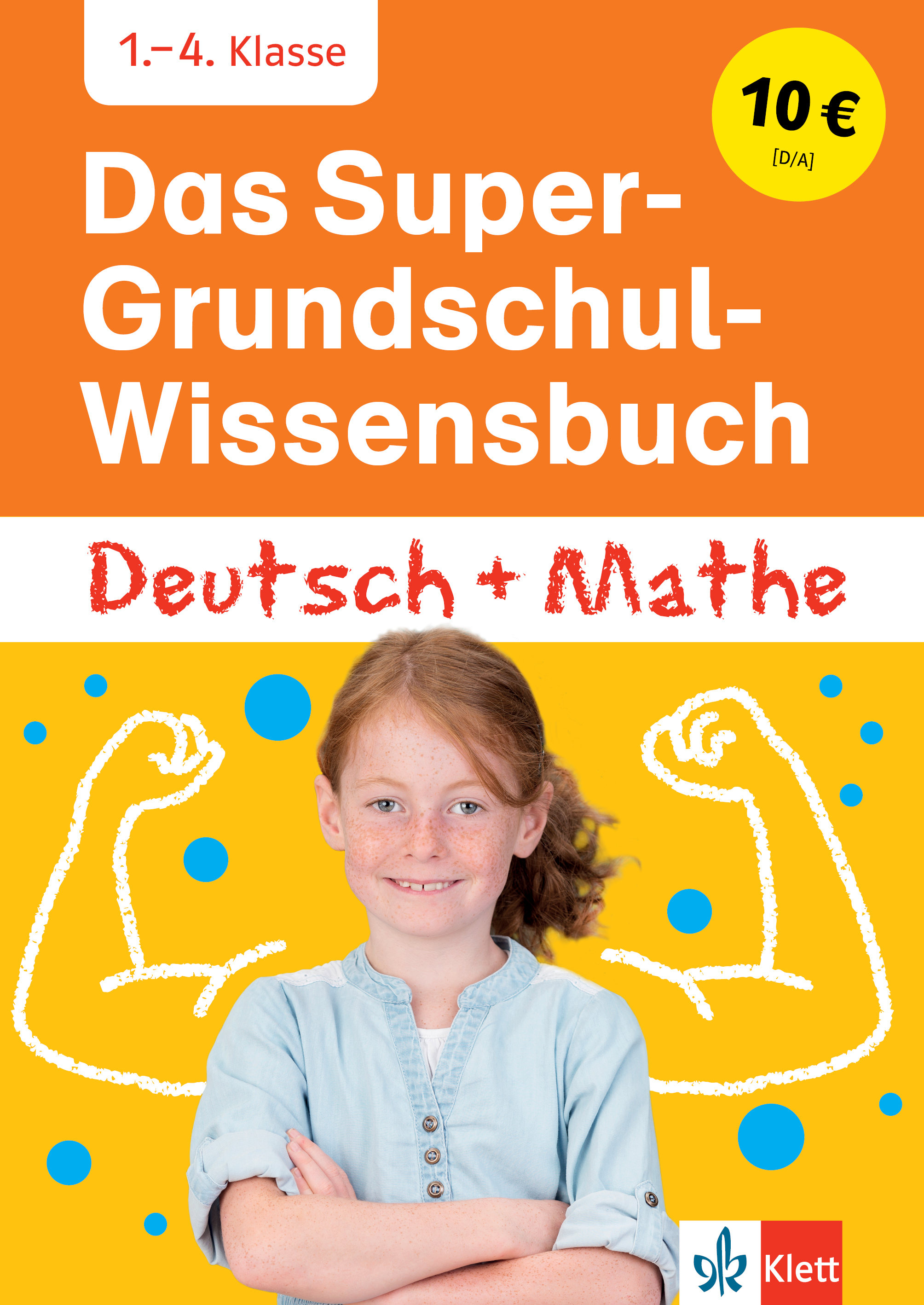 Klett Das Super-Grundschul-Wissensbuch Deutsch und Mathematik 1. - 4. Klasse Klett Das Super-Grundschul-Wissensbuch Deutsch und Mathematik 1. - 4. Klasse