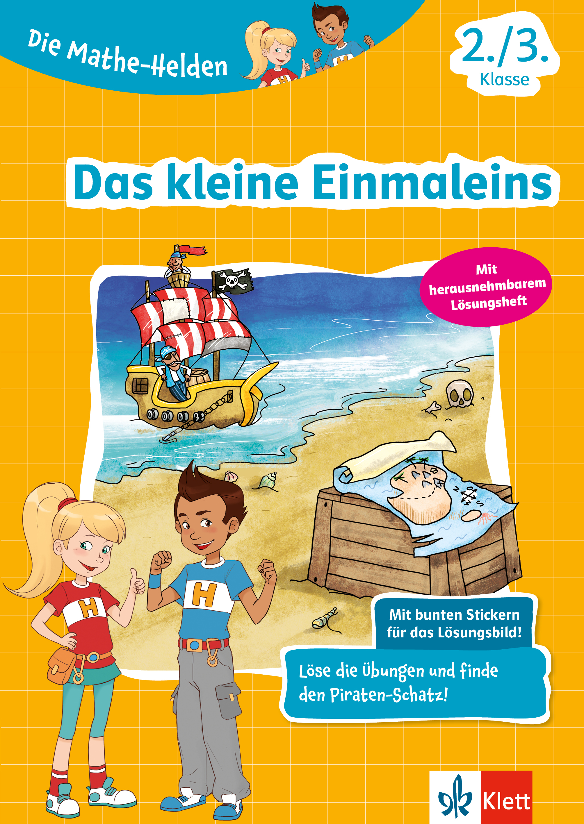 Klett Die Mathe-Helden: Das kleine Einmaleins 2./3. Klasse Umschlag eines deutschen Mathe-Arbeitsheftes für die Klassen 2 und 3 mit Cartoon-Kindern, einer Schatzkarte, einem Piratenschiff und einem Piraten in der Nähe einer Schatztruhe auf einem gelben Gitterhintergrund.