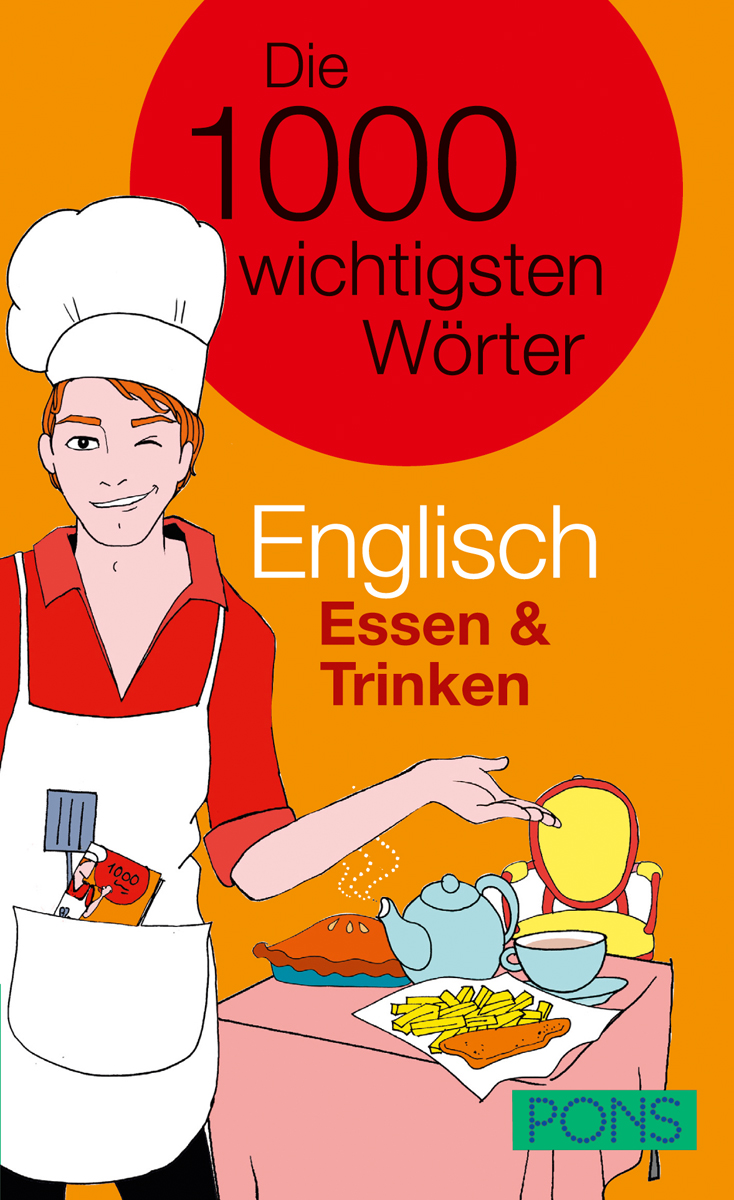 Illustration eines lächelnden Kochs, der Tee und Essen serviert, mit dem Text Die 1000 wichtigsten Wörter Englisch Essen & Trinken auf einem orangefarbenen Hintergrund.
