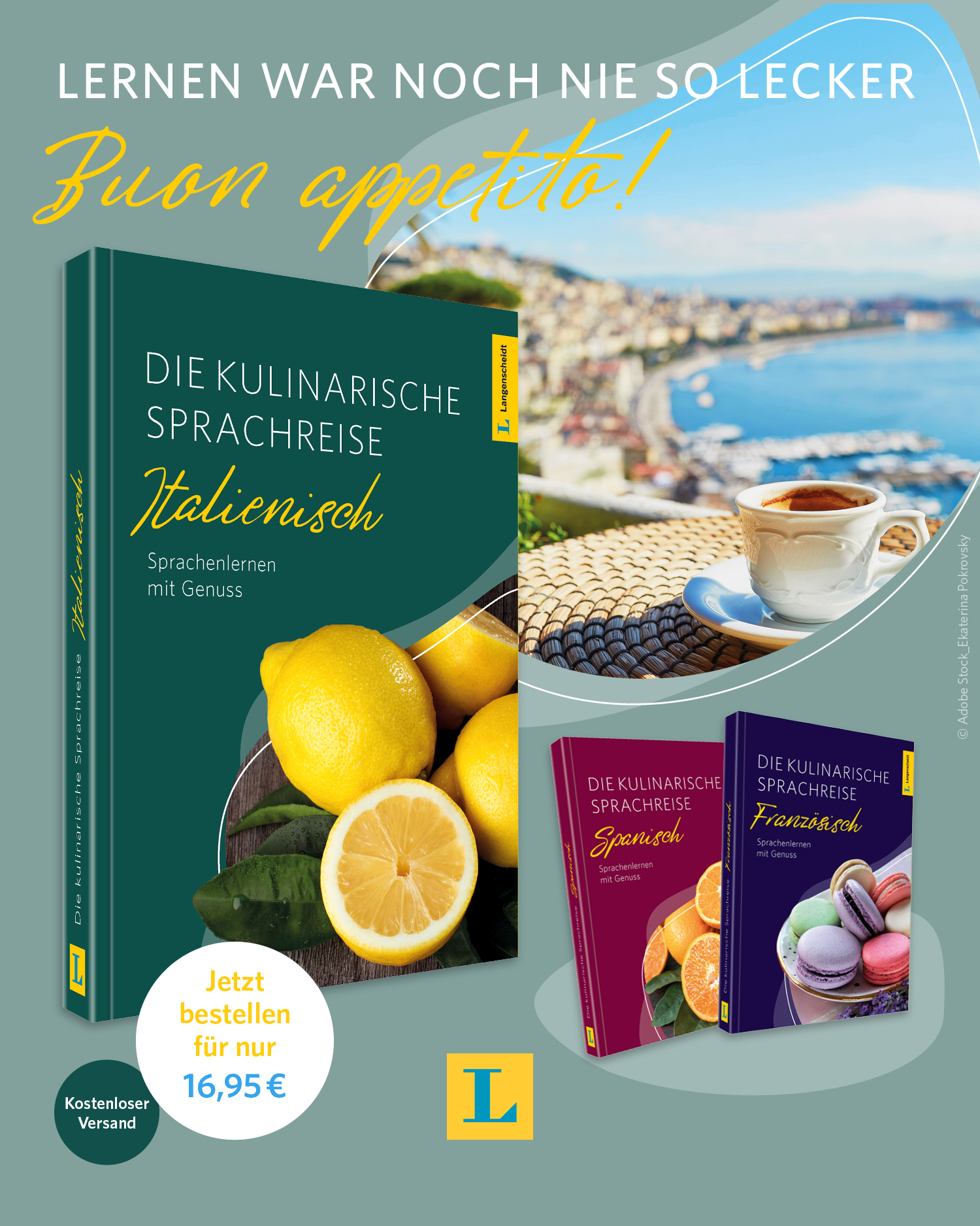 Werbung für kulinarische Sprachlernbücher für Italienisch, Französisch und Spanisch, mit Bildern von Früchten, Kaffee und einer mediterranen Küstenlandschaft. Der Text wirbt für einen Sonderpreis von 16,95 €.