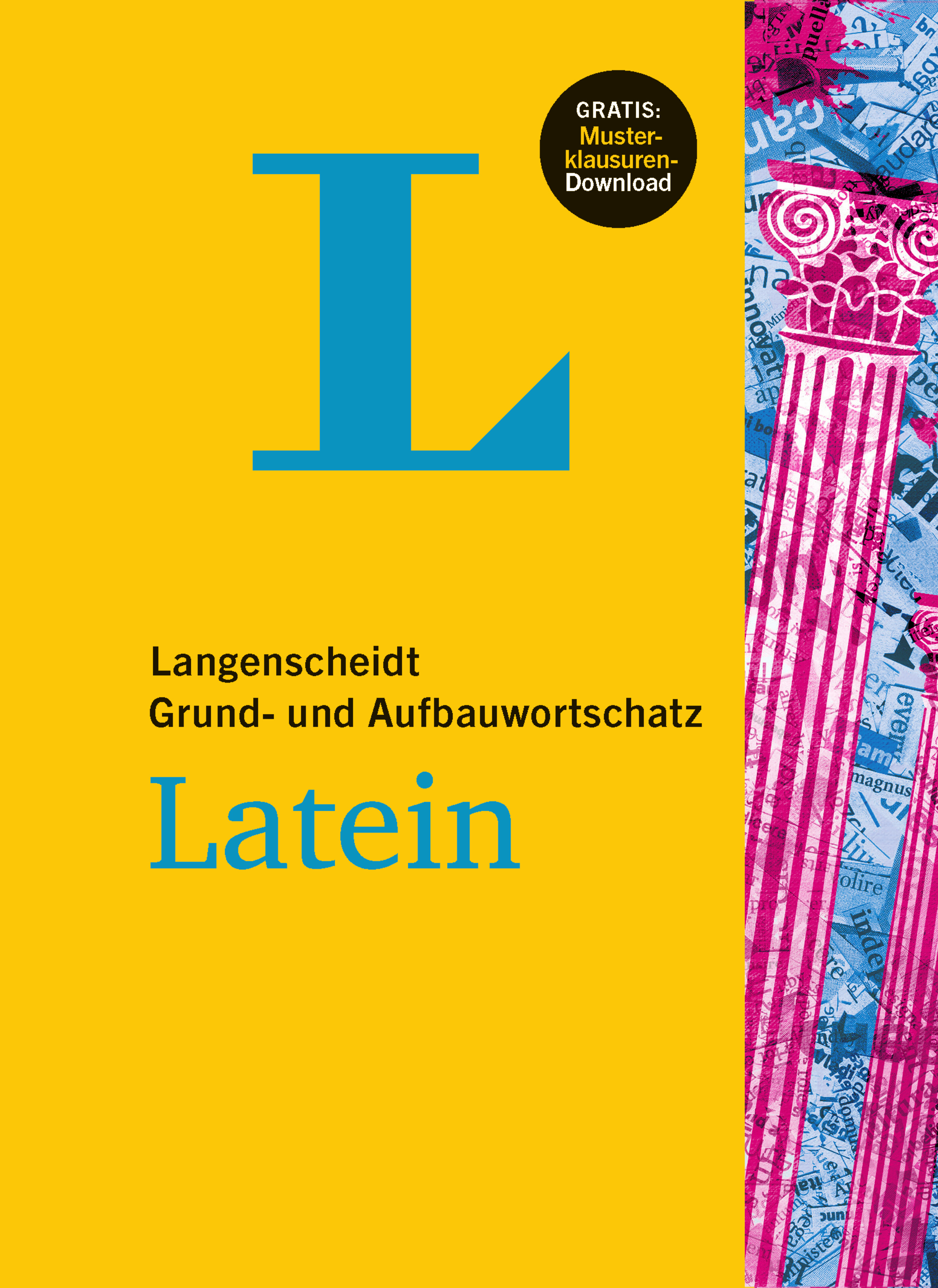 Langenscheidt Grund- und Aufbauwortschatz Latein Langenscheidt Grund- und Aufbauwortschatz Latein