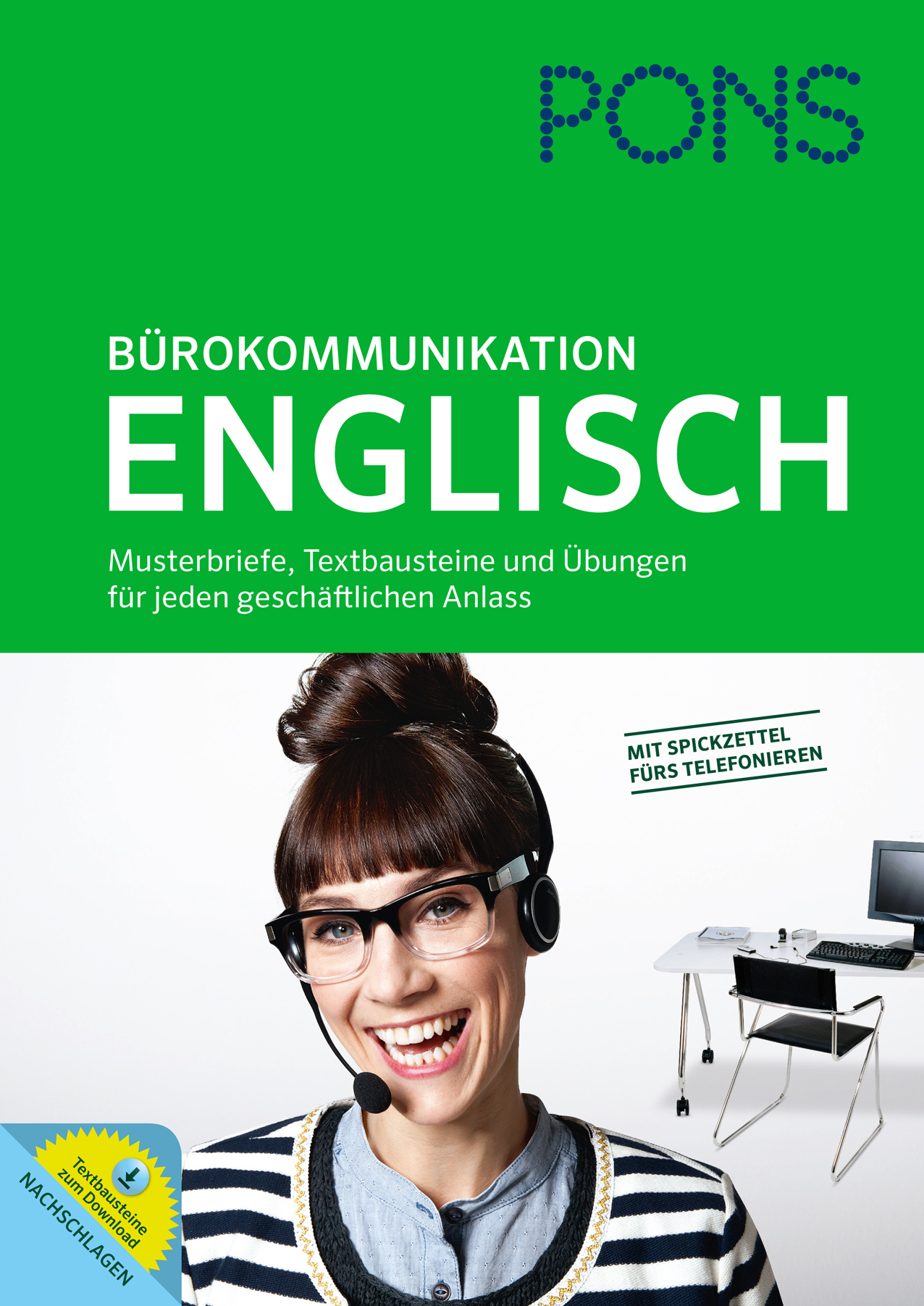 PONS Bürokommunikation Englisch Buchumschlag mit dem Titel Bürokommunikation Englisch mit einer lächelnden Frau, die im Vordergrund ein Headset trägt, und einem Bürotisch mit einem Computer und einem Telefon im Hintergrund.