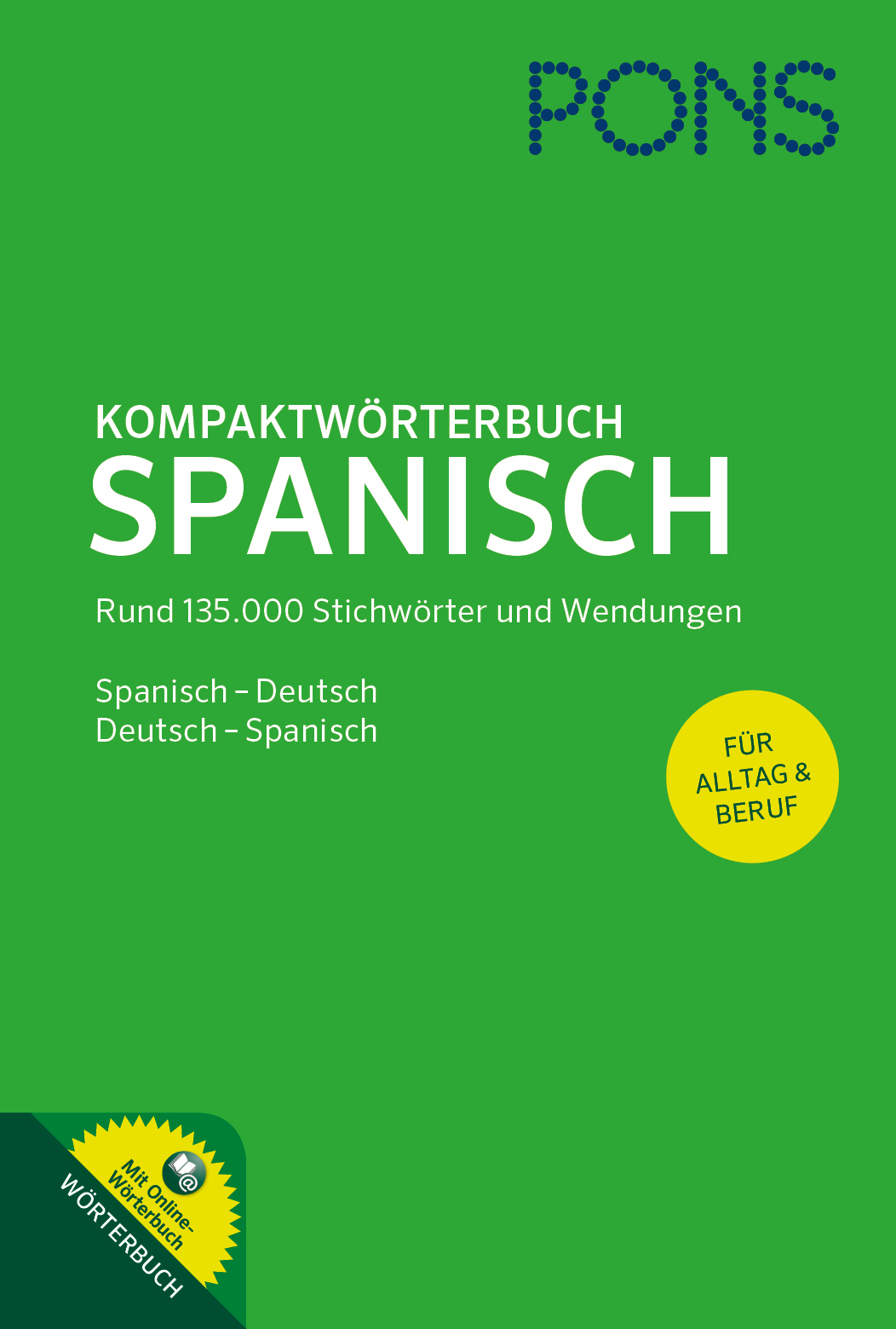 Cover des PONS Kompaktwörterbuch Spanisch, ein kompaktes Spanisch-Deutsch- und Deutsch-Spanisch-Wörterbuch mit rund 135.000 Einträgen für den täglichen und beruflichen Gebrauch.
