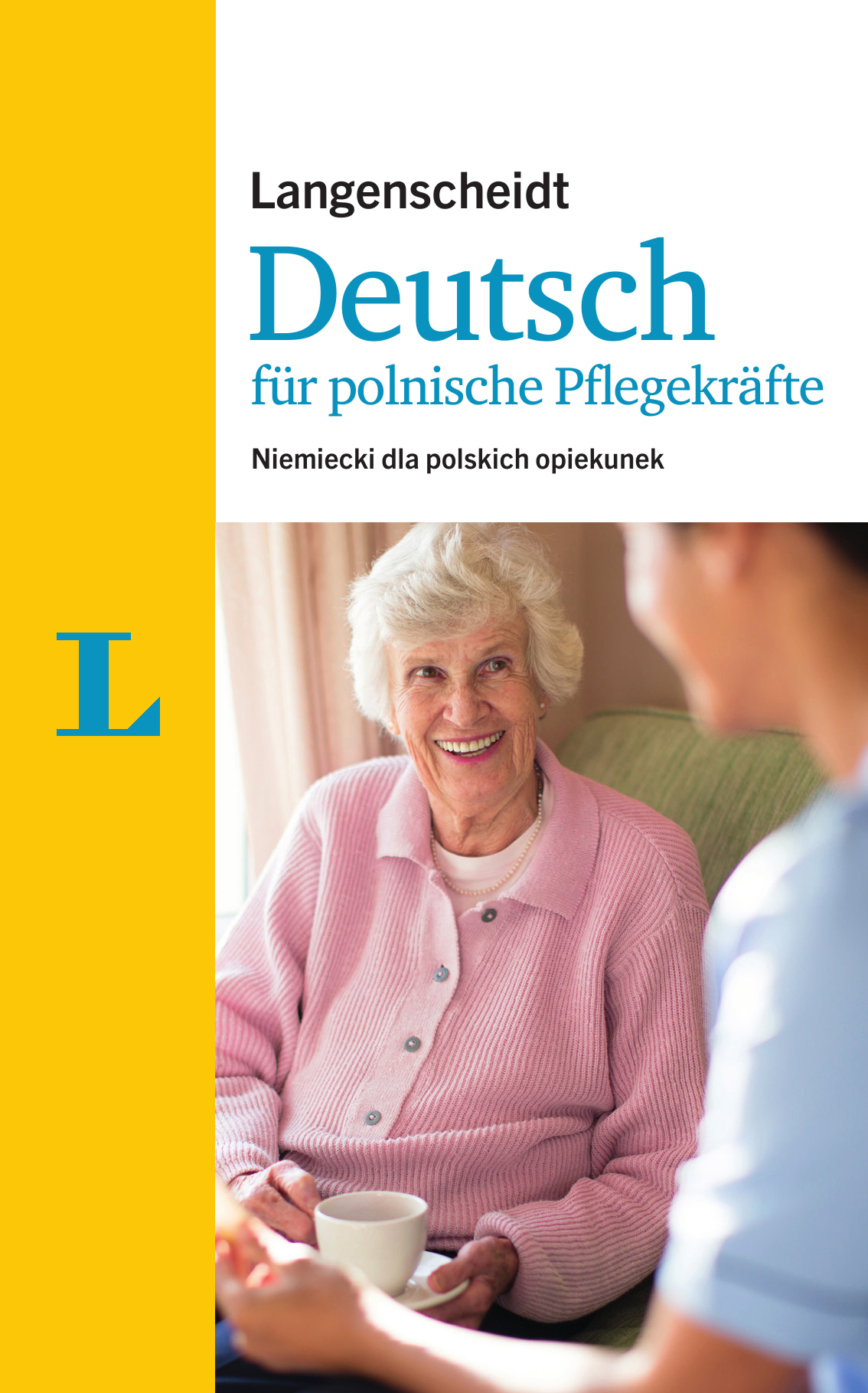 Langenscheidt Deutsch für polnische Pflegekräfte Langenscheidt Deutsch für polnische Pflegekräfte