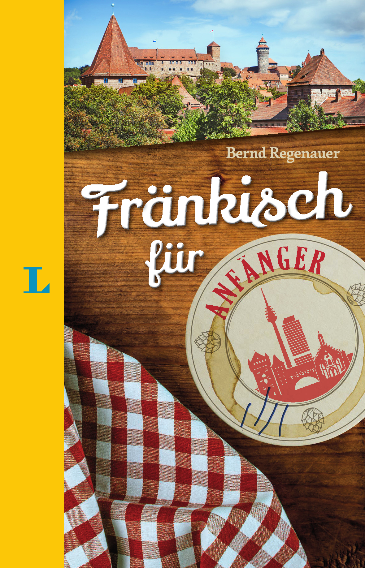 Langenscheidt Fränkisch für Anfänger Langenscheidt Fränkisch für Anfänger