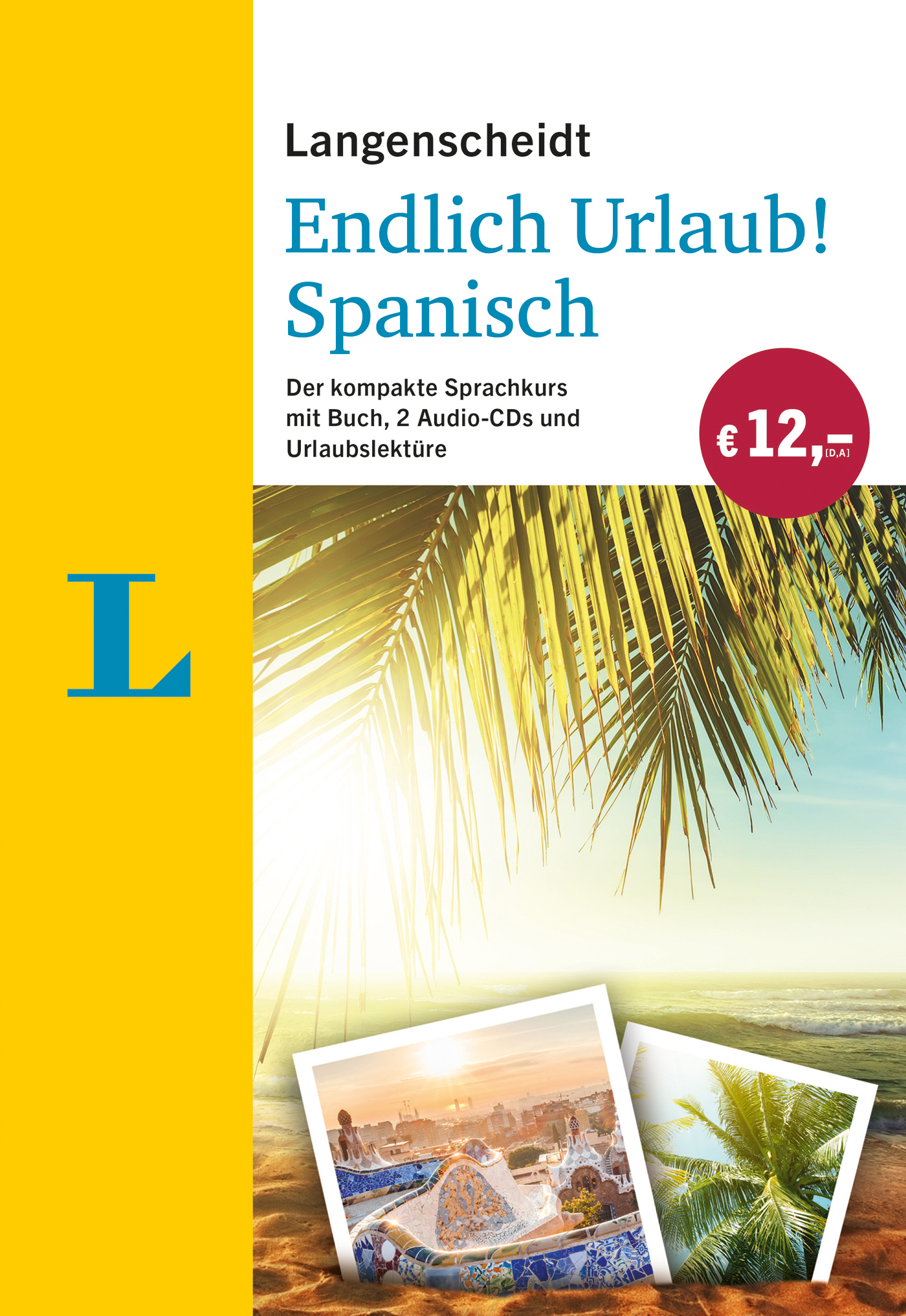 Langenscheidt Endlich Urlaub! Spanisch Langenscheidt Endlich Urlaub! Spanisch