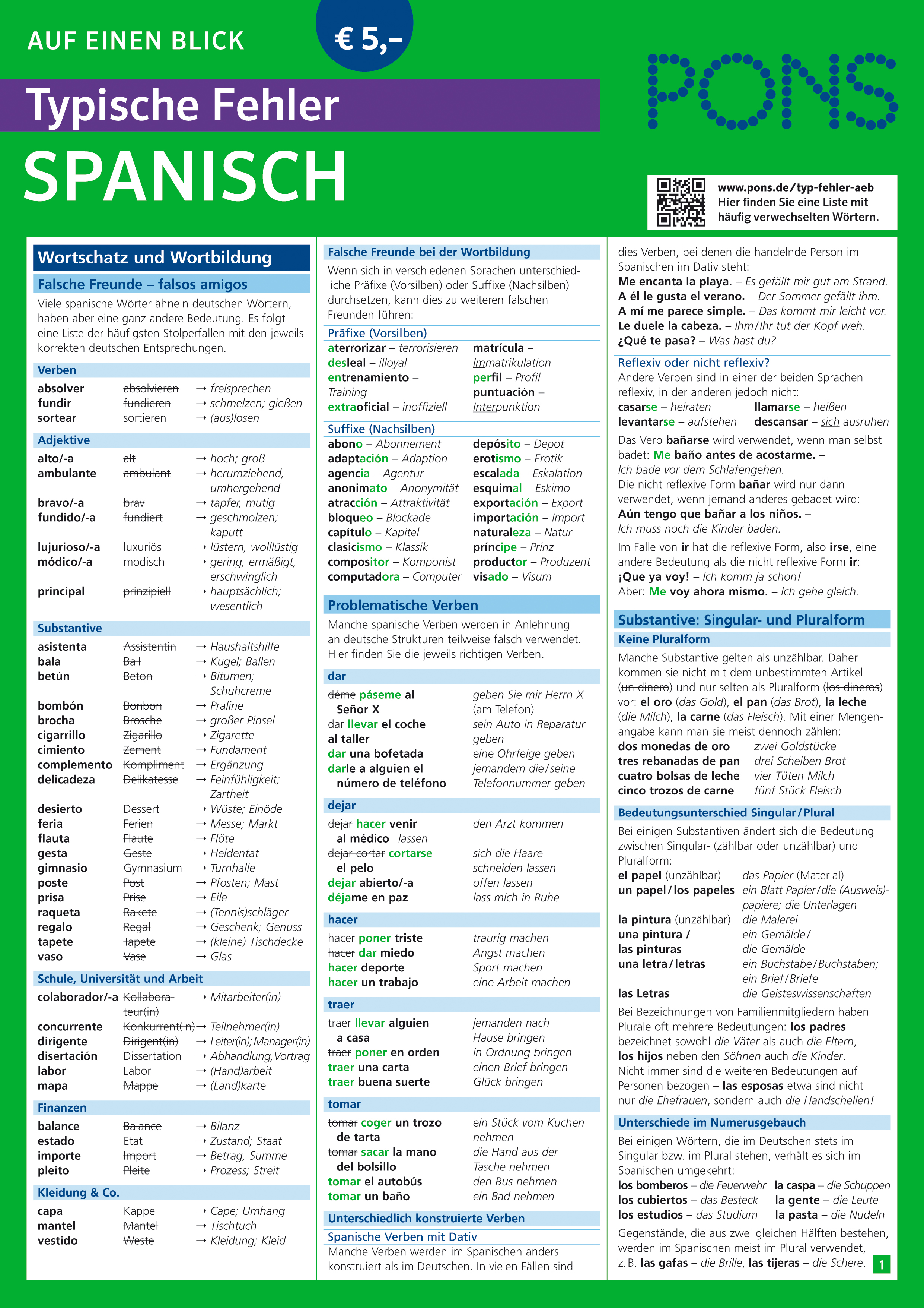 PONS Typische Fehler auf einen Blick Spanisch Ein deutschsprachiges Nachschlagewerk mit häufigen spanischen Fehlern, gegliedert in Abschnitte zu Wortschatz, Grammatik und Verbgebrauch, mit Beispielen und Erklärungen.