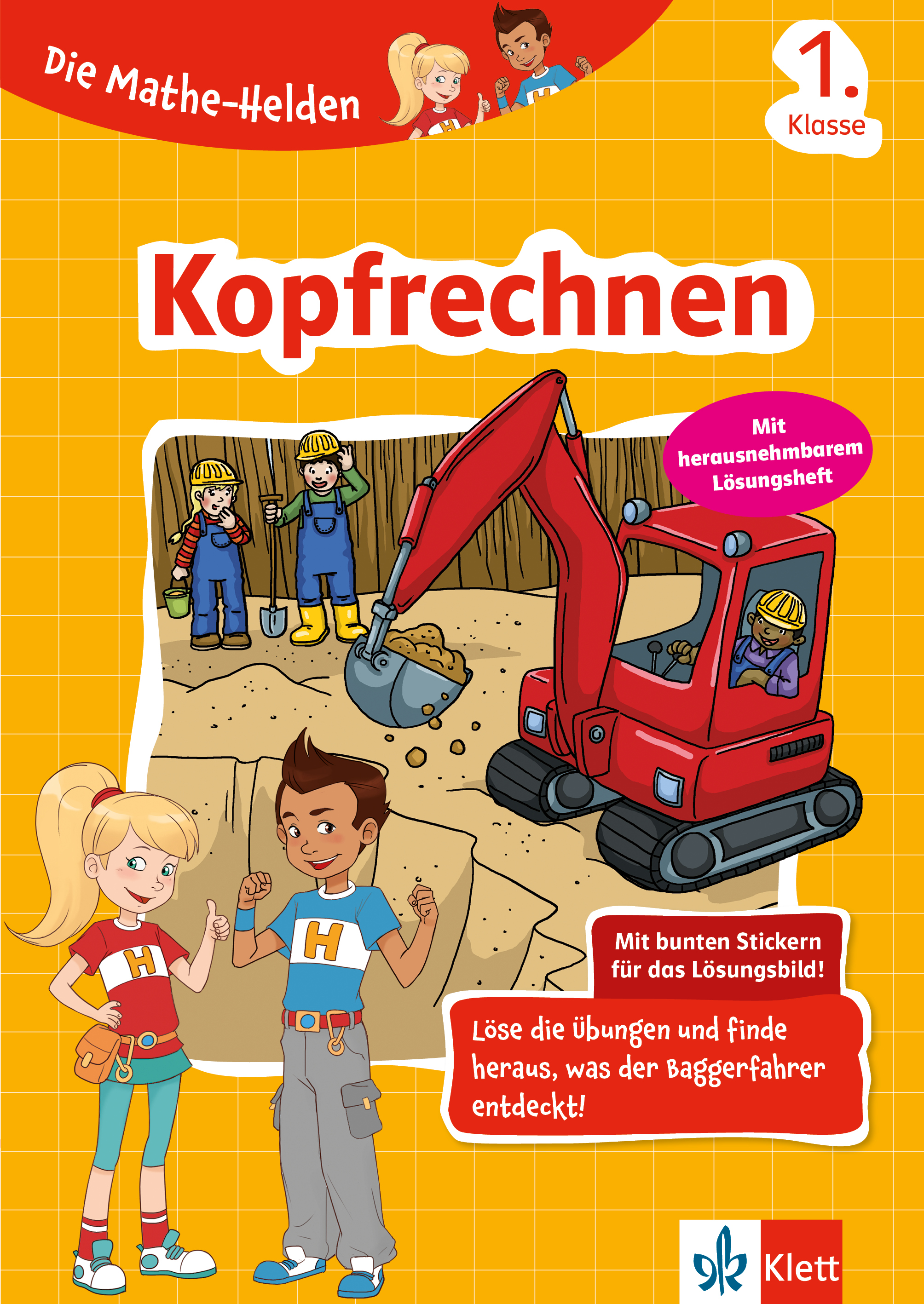 Klett Die Mathe-Helden: Kopfrechnen 1. Klasse Klett Die Mathe-Helden: Kopfrechnen 1. Klasse