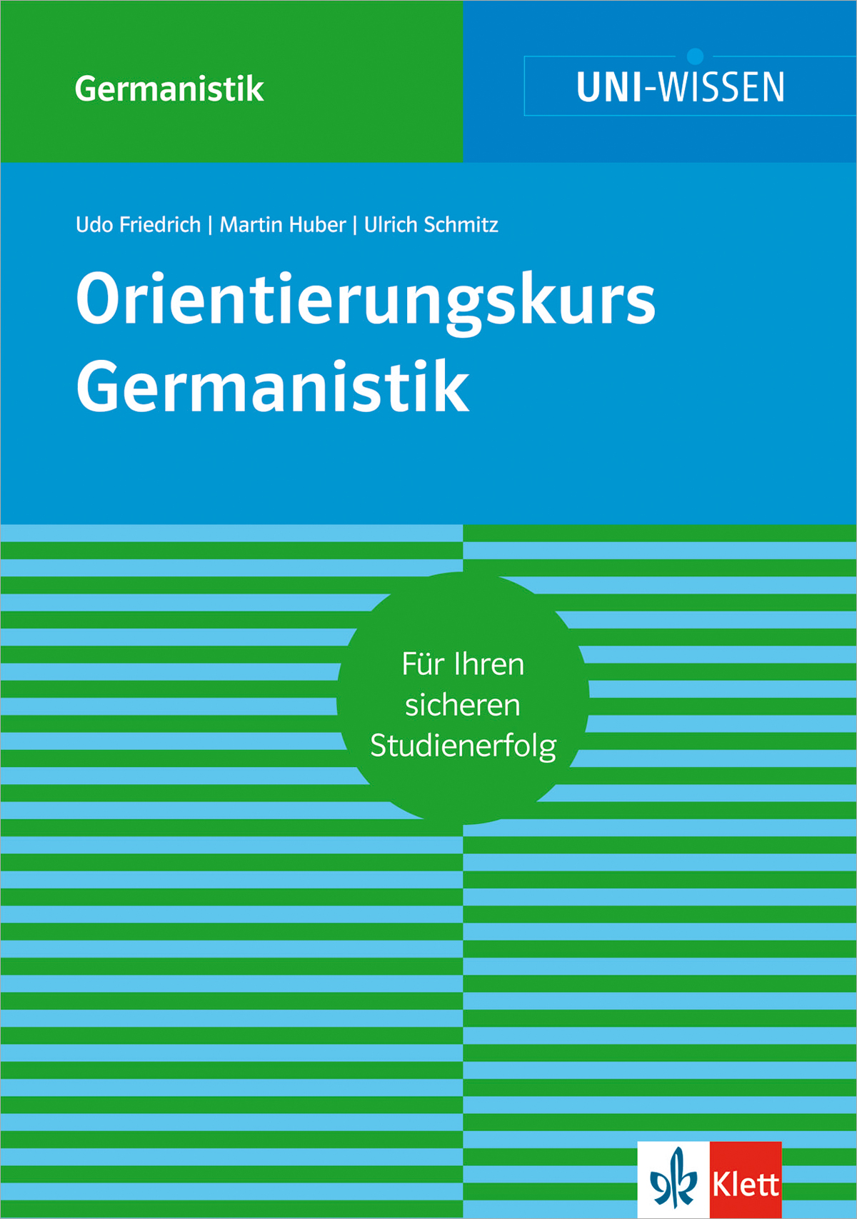 Buchumschlag mit dem Titel Orientierungskurs Germanistik mit den Namen der Autoren, einem grünen und blauen geometrischen Muster und dem Logo des Klett-Verlags unten rechts.