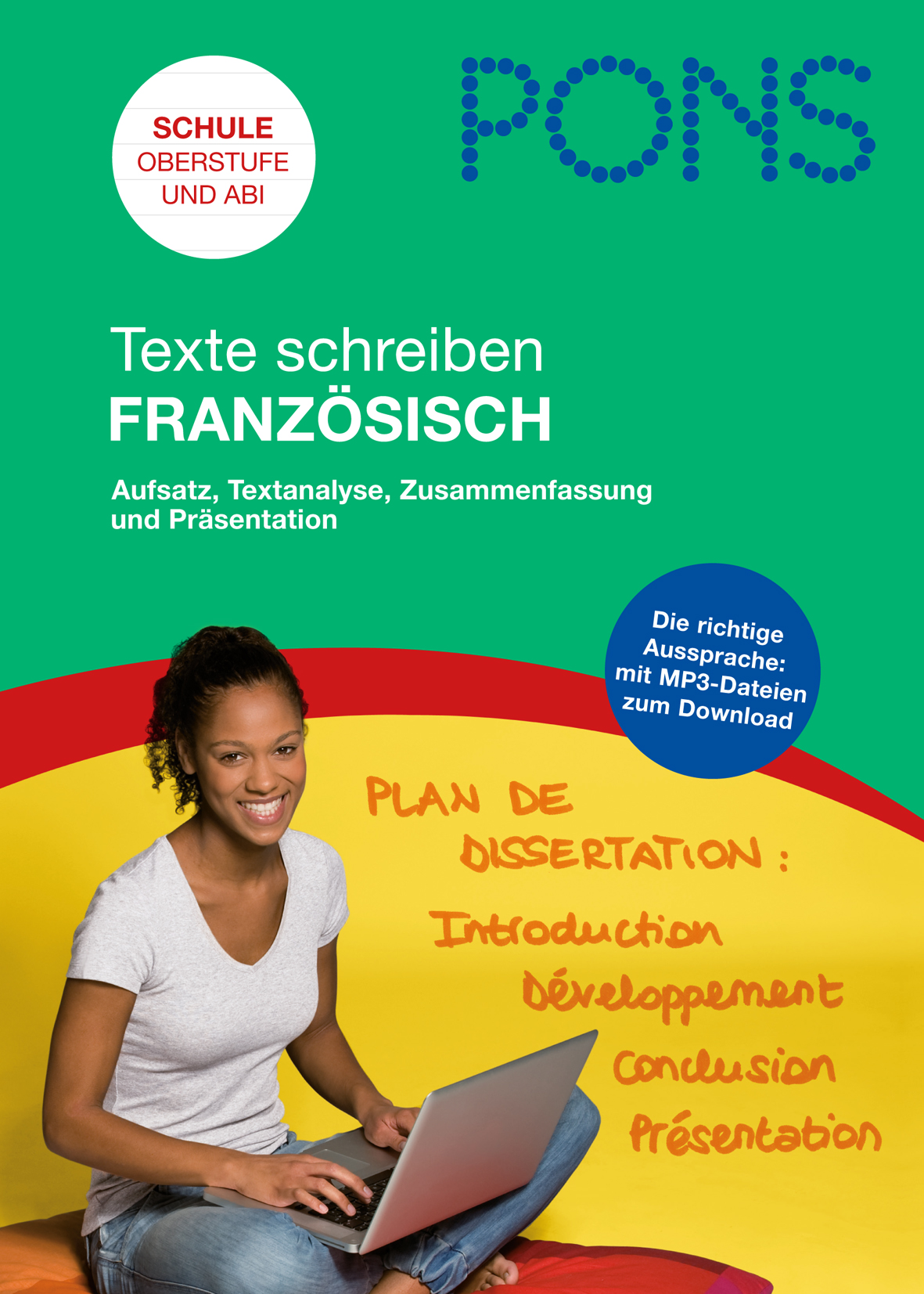 Eine junge Frau sitzt mit einem Laptop und einem Notizbuch, auf dem in rot und gelb Tipps zum Schreiben von französischen Aufsätzen stehen; PONS-Studienführer für französische Texte.