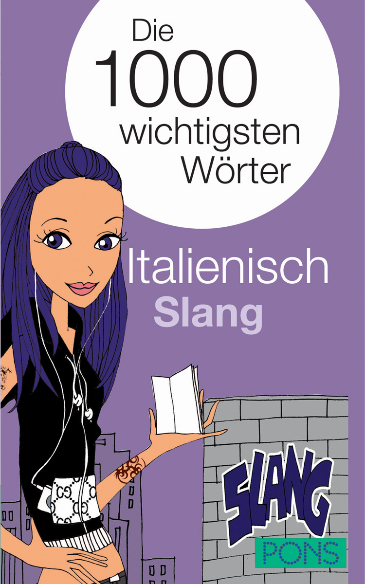 PONS Die 1000 wichtigsten Wörter Italienisch Slang Illustrierter Umschlag eines Buches mit dem Titel Die 1000 wichtigsten Wörter Italienisch Slang mit einer Cartoon-Frau, die ein Buch hält, und einer Stadtlandschaft im Hintergrund.