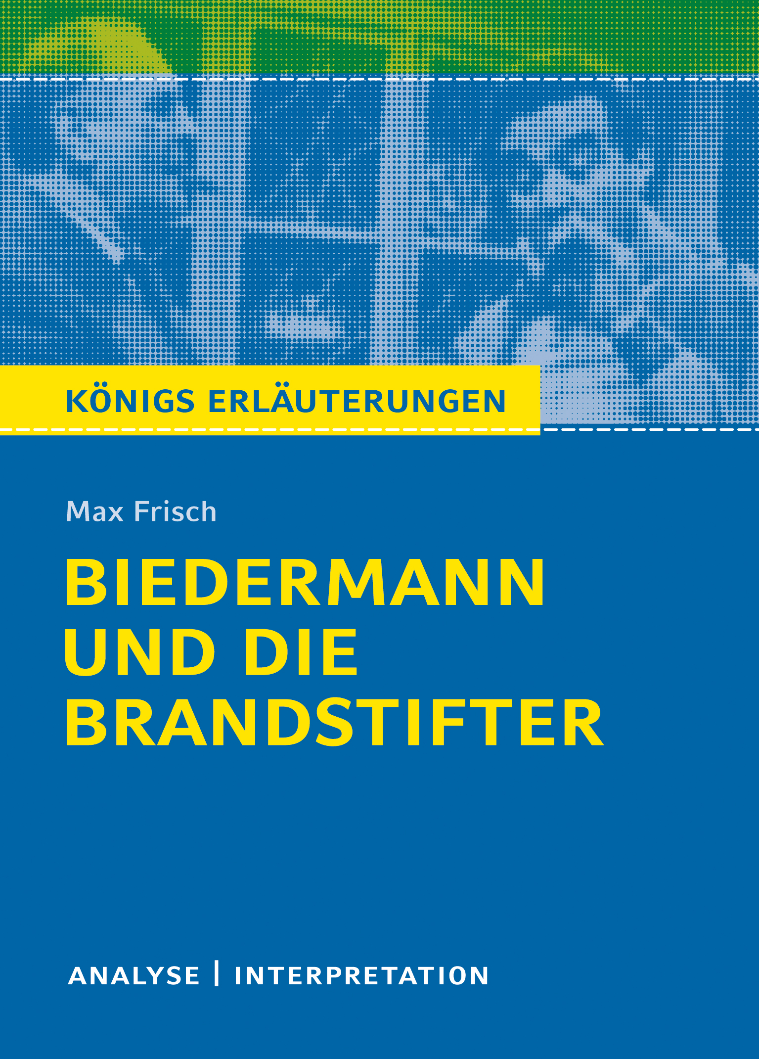 Biedermann und die Brandstifter von Max Frisch