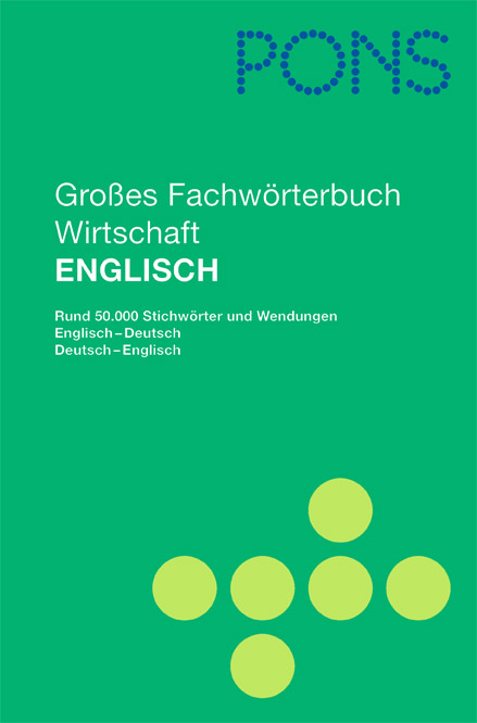 Cover des PONS Großes Fachwörterbuch Wirtschaft Englisch mit grünem Hintergrund und kreisförmigen gelb-grünen Grafikelementen.