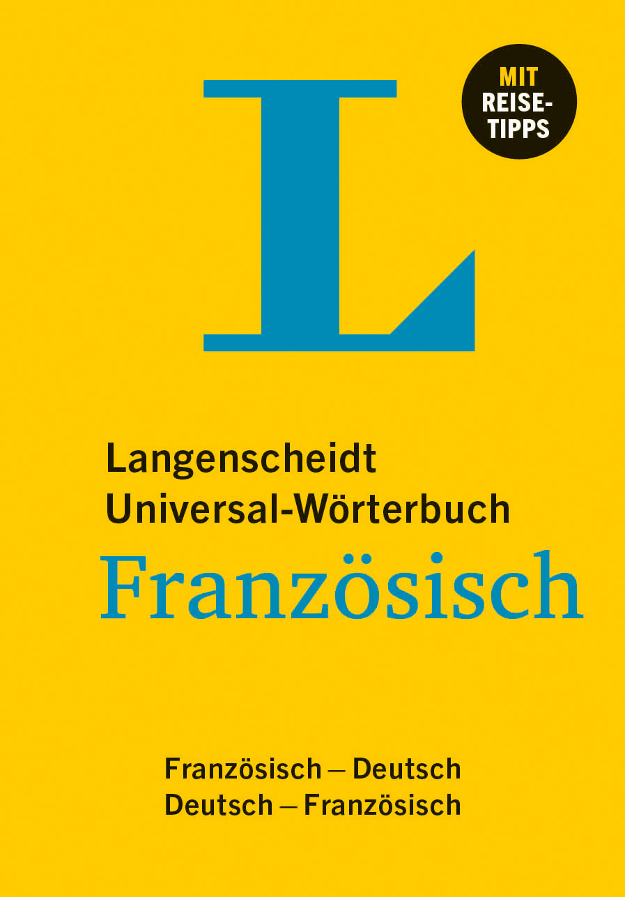 Langenscheidt Universal-Wörterbuch Französisch Langenscheidt Universal-Wörterbuch Französisch