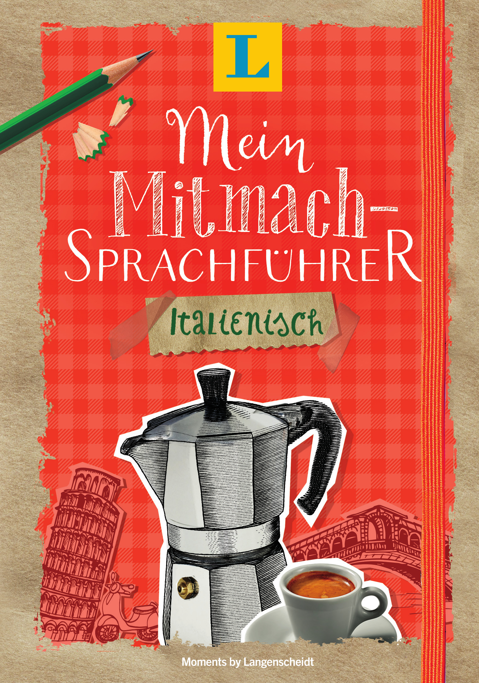 Langenscheidt Mein Mitmach-Sprachführer Italienisch Langenscheidt Mein Mitmach-Sprachführer Italienisch