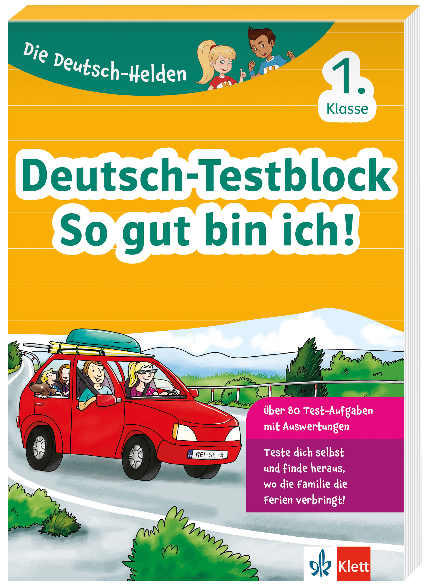 Klett Die Deutsch-Helden: Deutsch-Testblock So gut bin ich! 1. Klasse Klett Die Deutsch-Helden: Deutsch-Testblock So gut bin ich! 1. Klasse